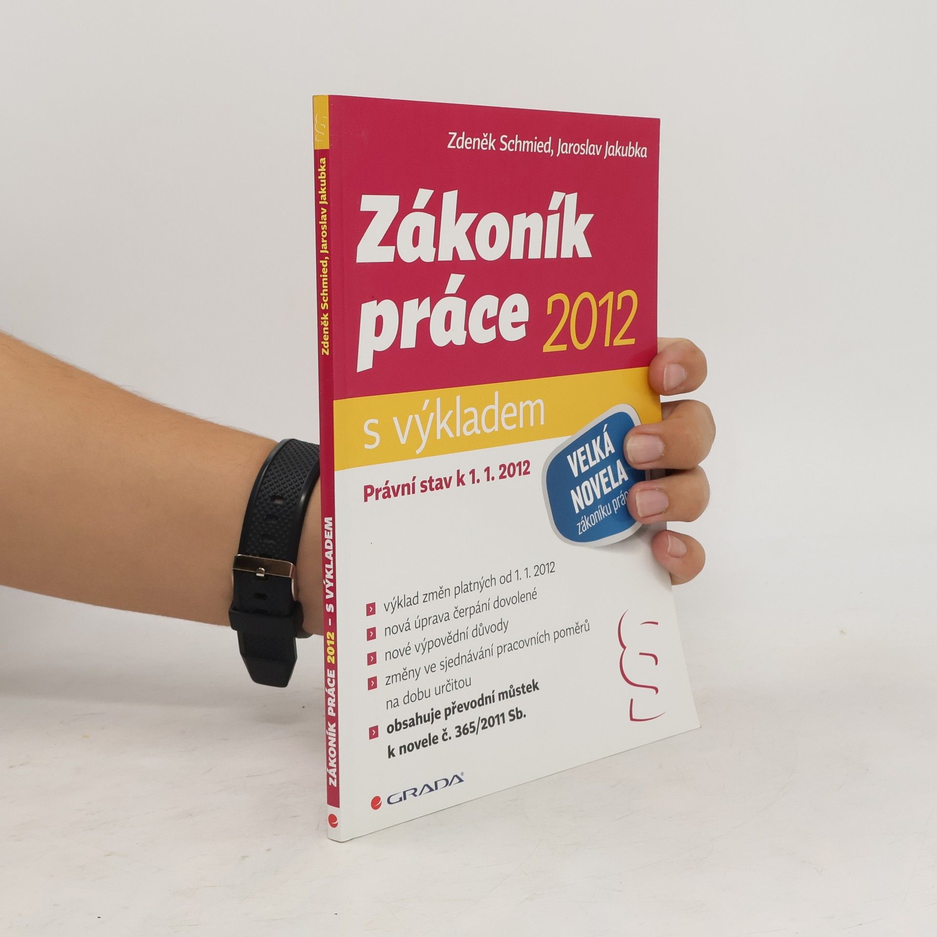 Jaroslav Jakubka Zákoník práce 2012 - s výkladem - Právní stav k 1. 1. 2012