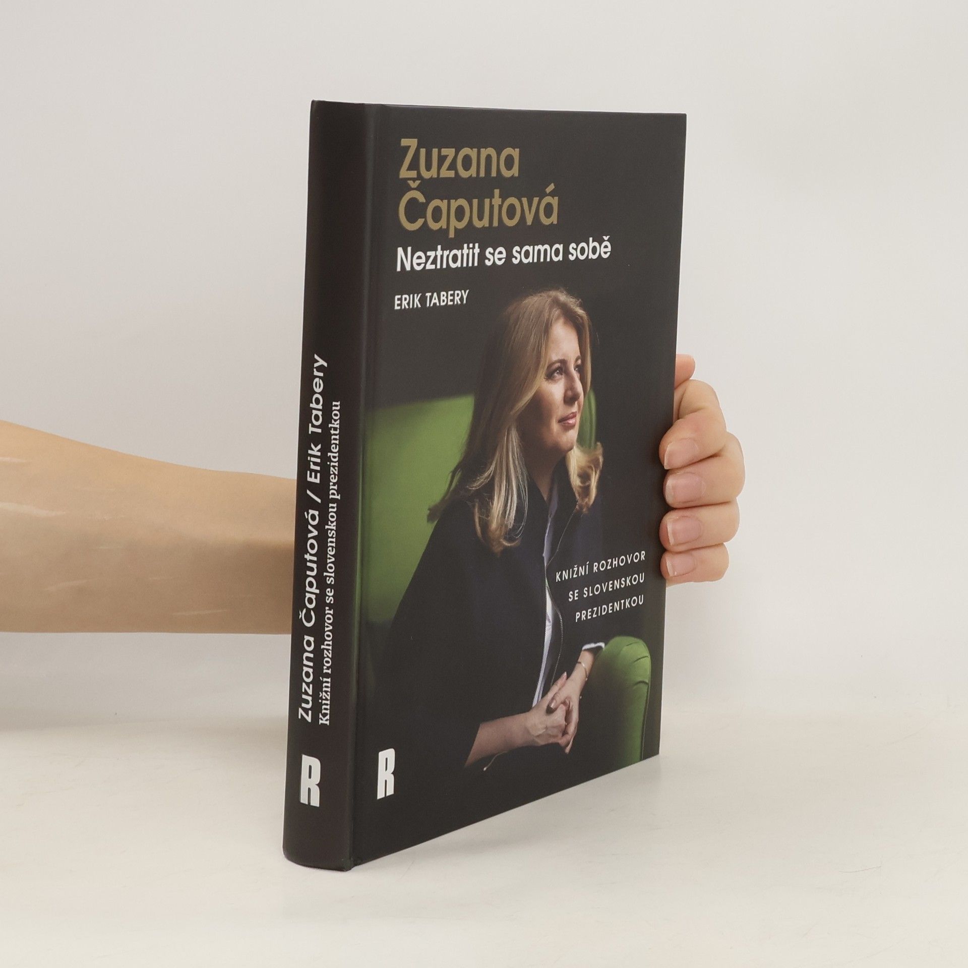 Erik Tabery Zuzana Čaputová. Neztratit se sama sobě