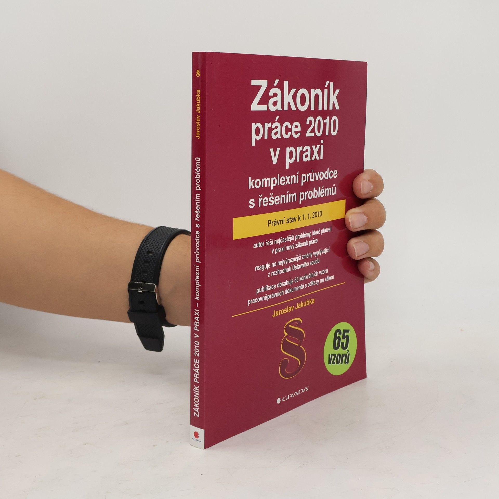 Jaroslav Jakubka Zákoník práce 2010 v praxi