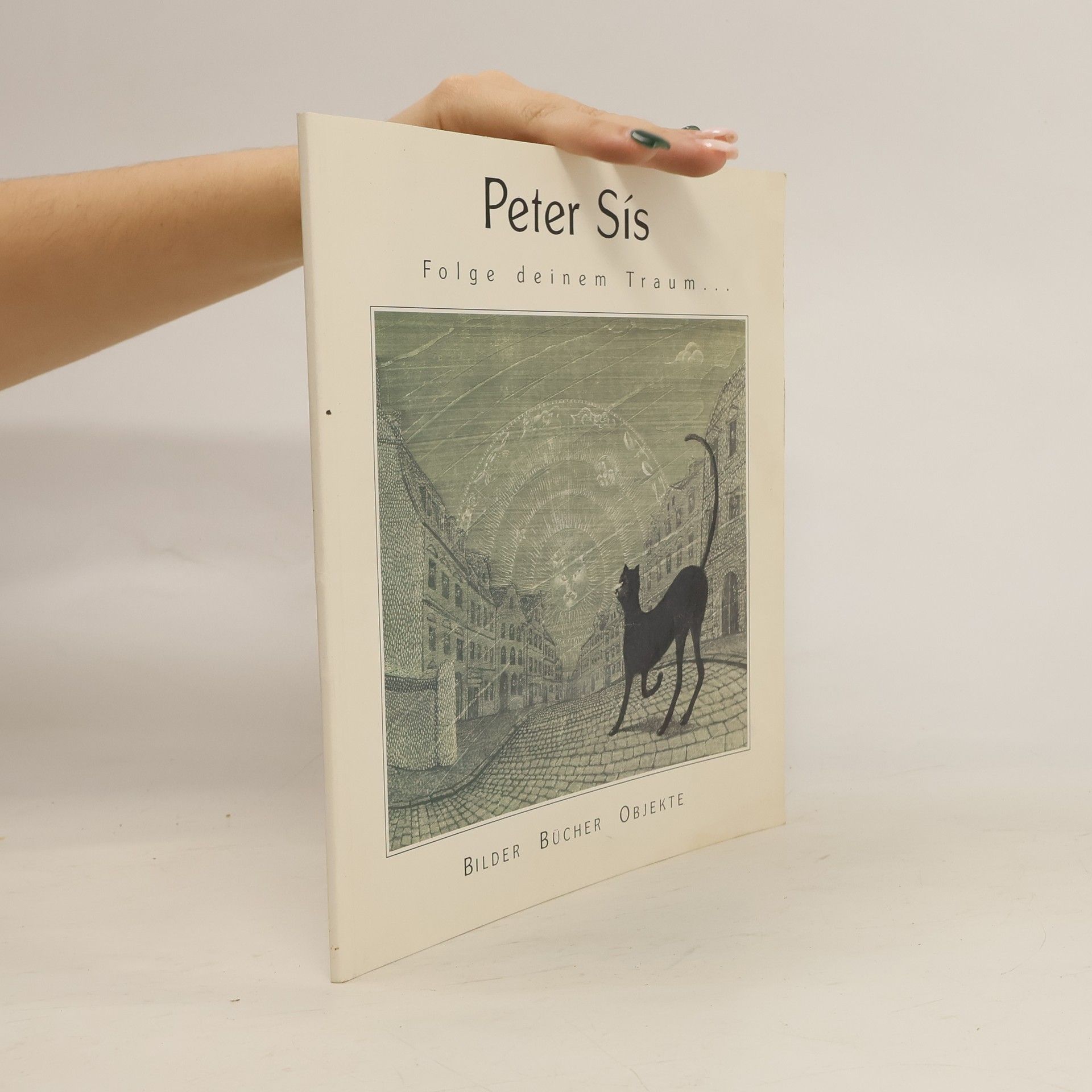 Peter Sís Folge deinem Traum...