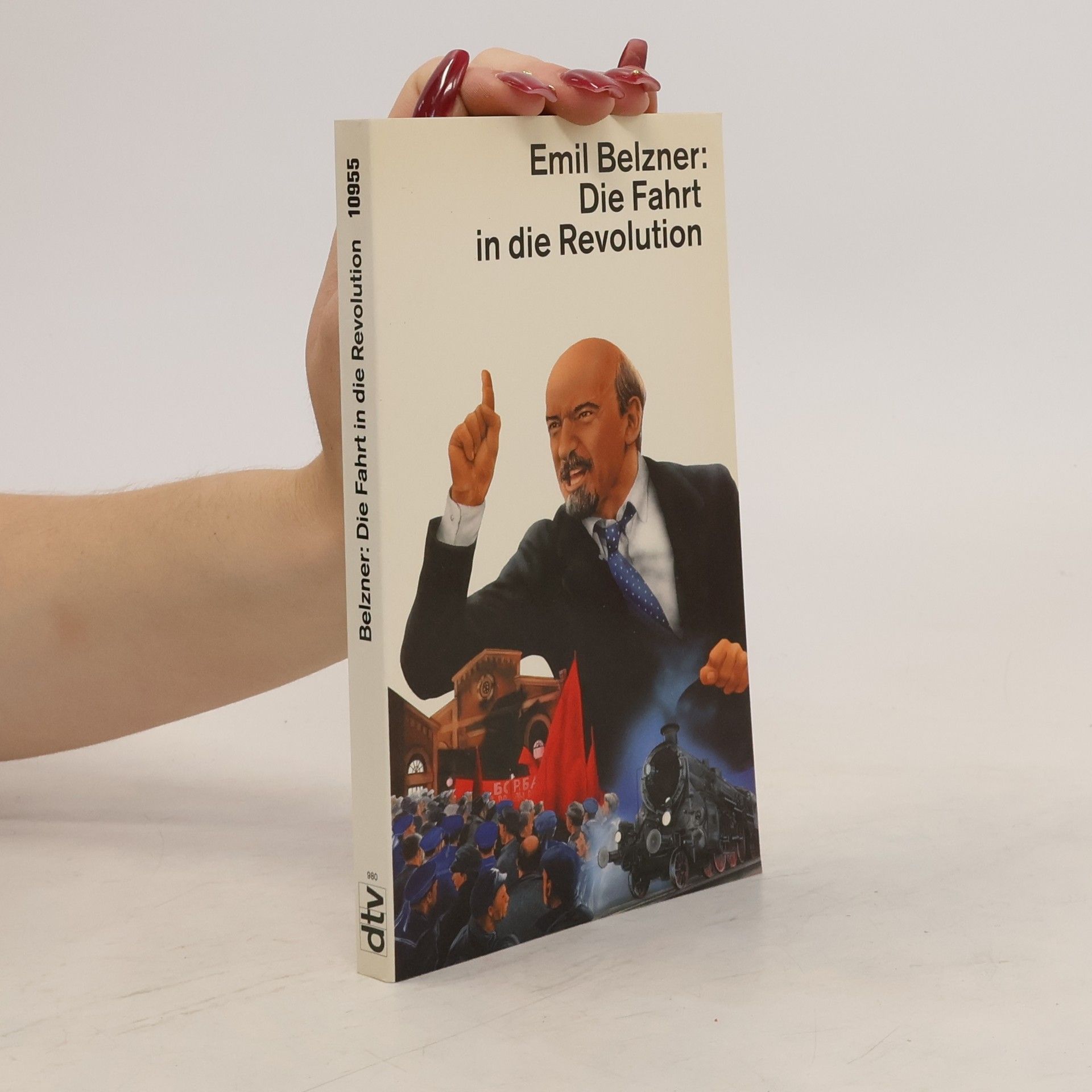 Emil Belzner Die Fahrt in die Revolution oder jene Reise