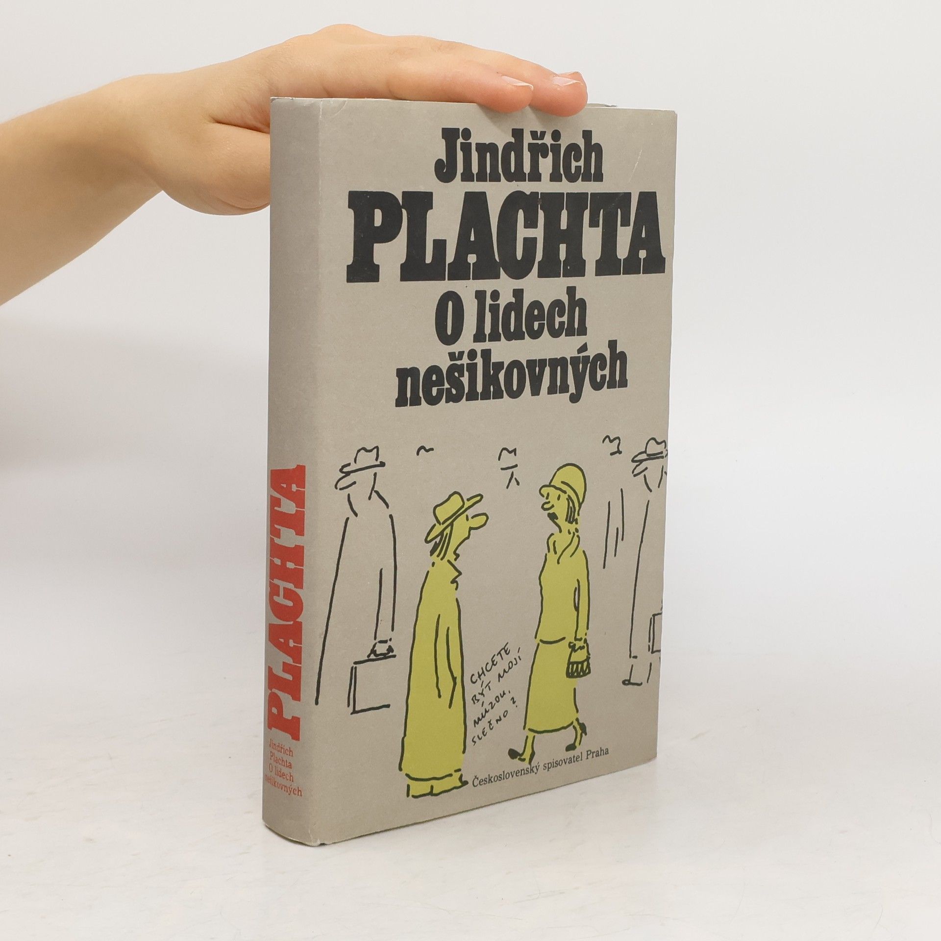 Jindřich Plachta O lidech nešikovných