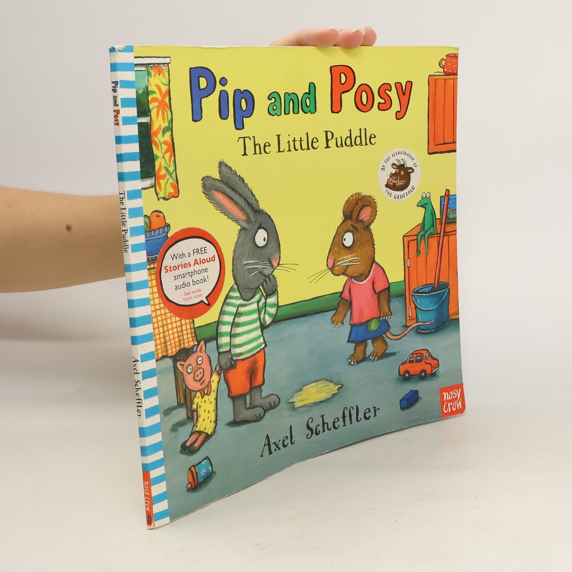 Axel Scheffler Pip and Posy: The Little Puddle