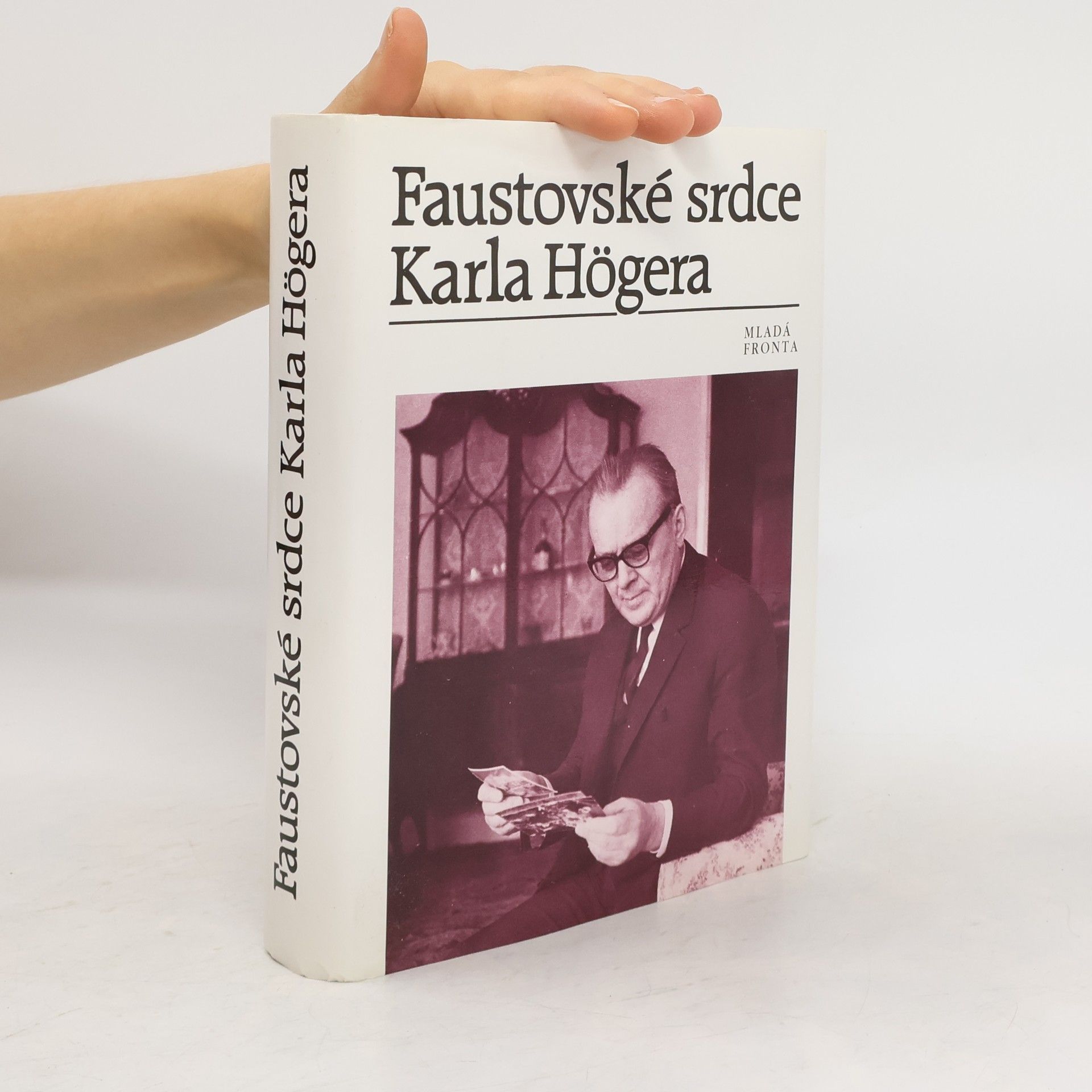 Karel Höger Faustovské srdce Karla Högera