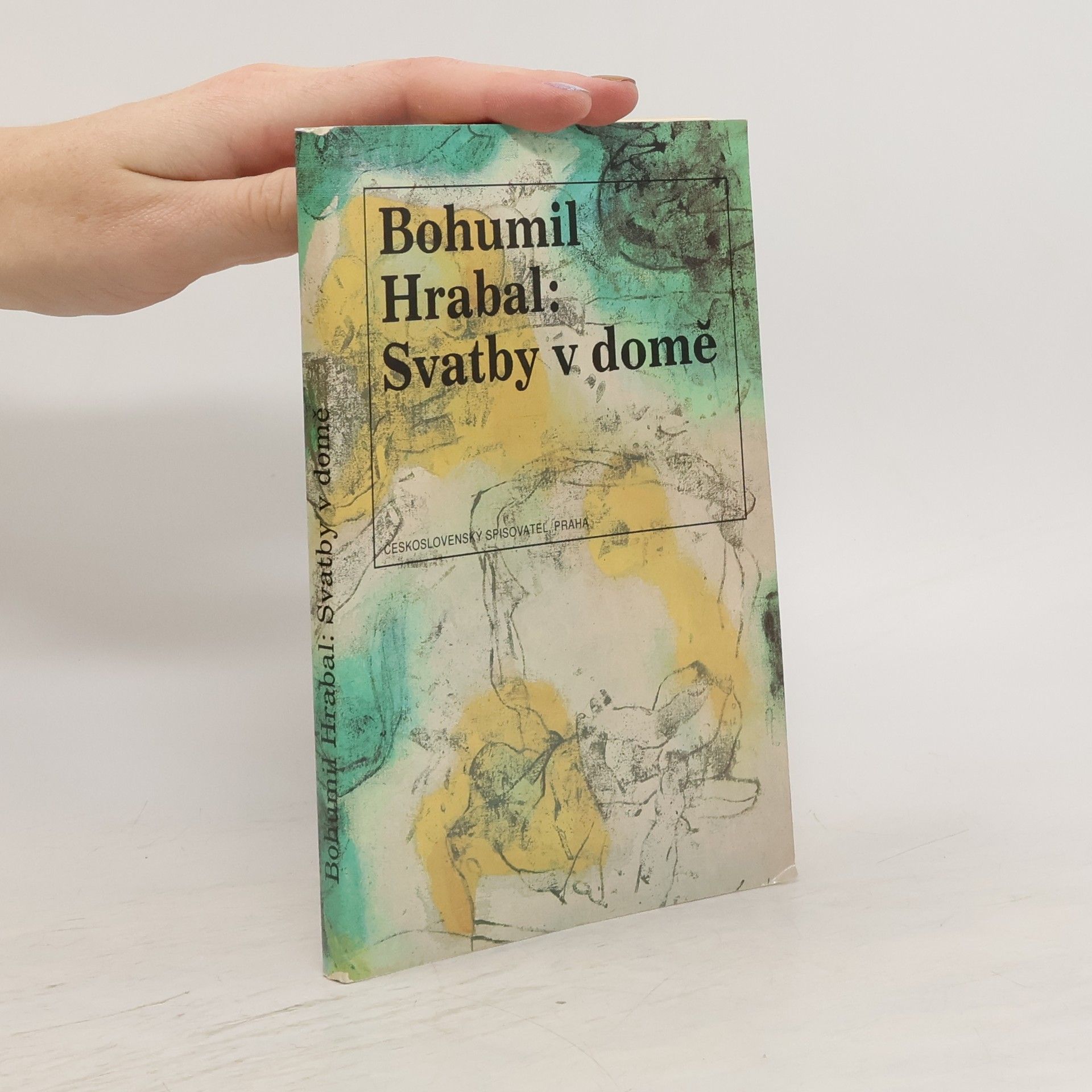 Bohumil Hrabal Svatby v domě. Dívčí románek. 1. díl trilogie