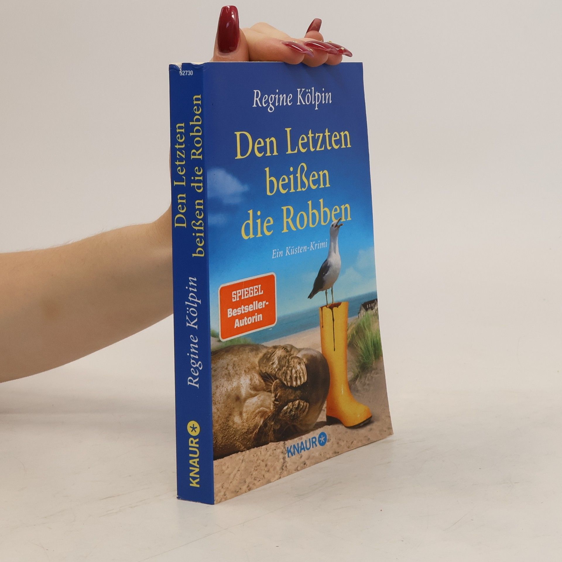 Regine Kölpin Den Letzten beißen die Robben