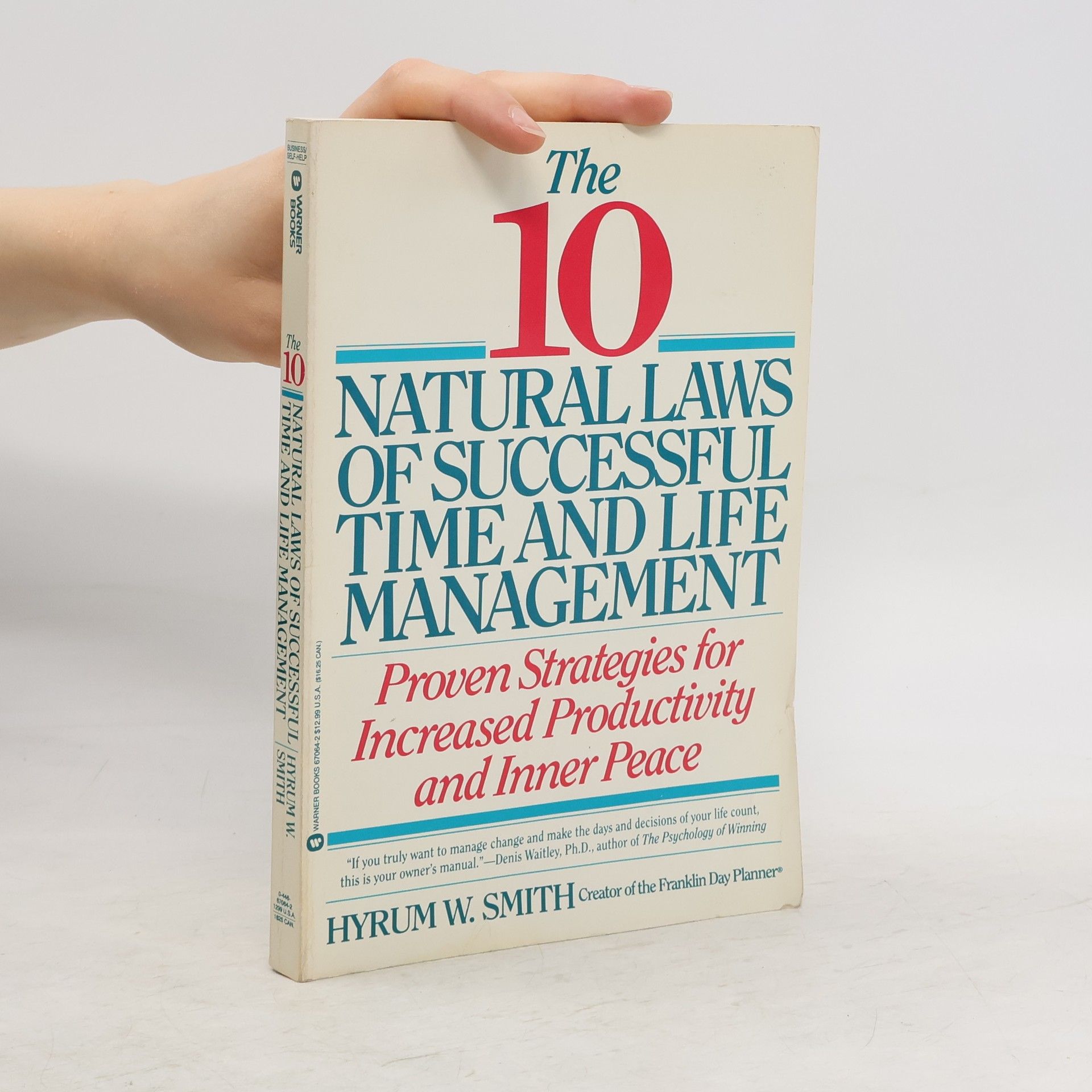 Hyrum W. Smith The 10 Natural Laws of Successful time and Life Management