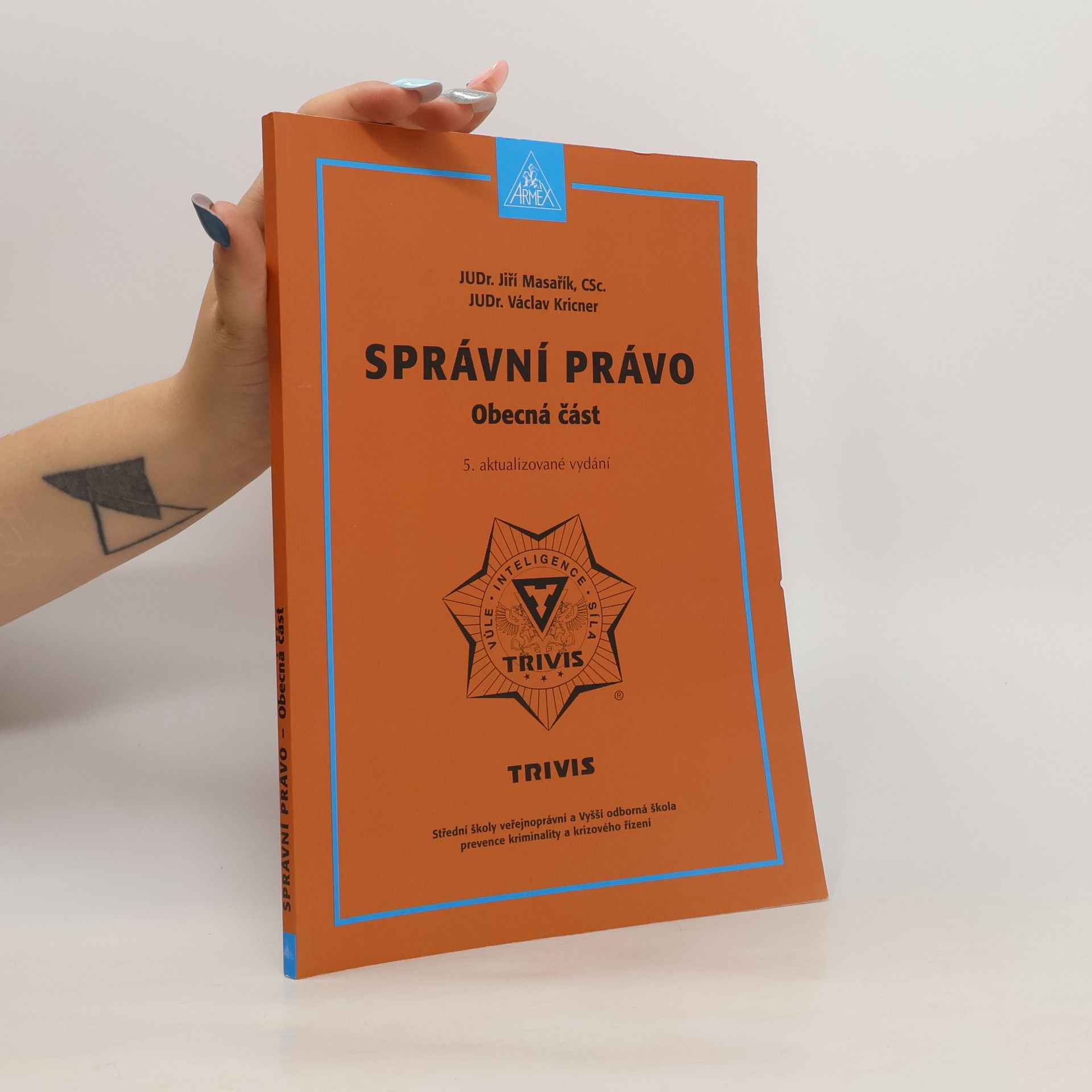 Jiří Masařík Správní právo. Obecná část