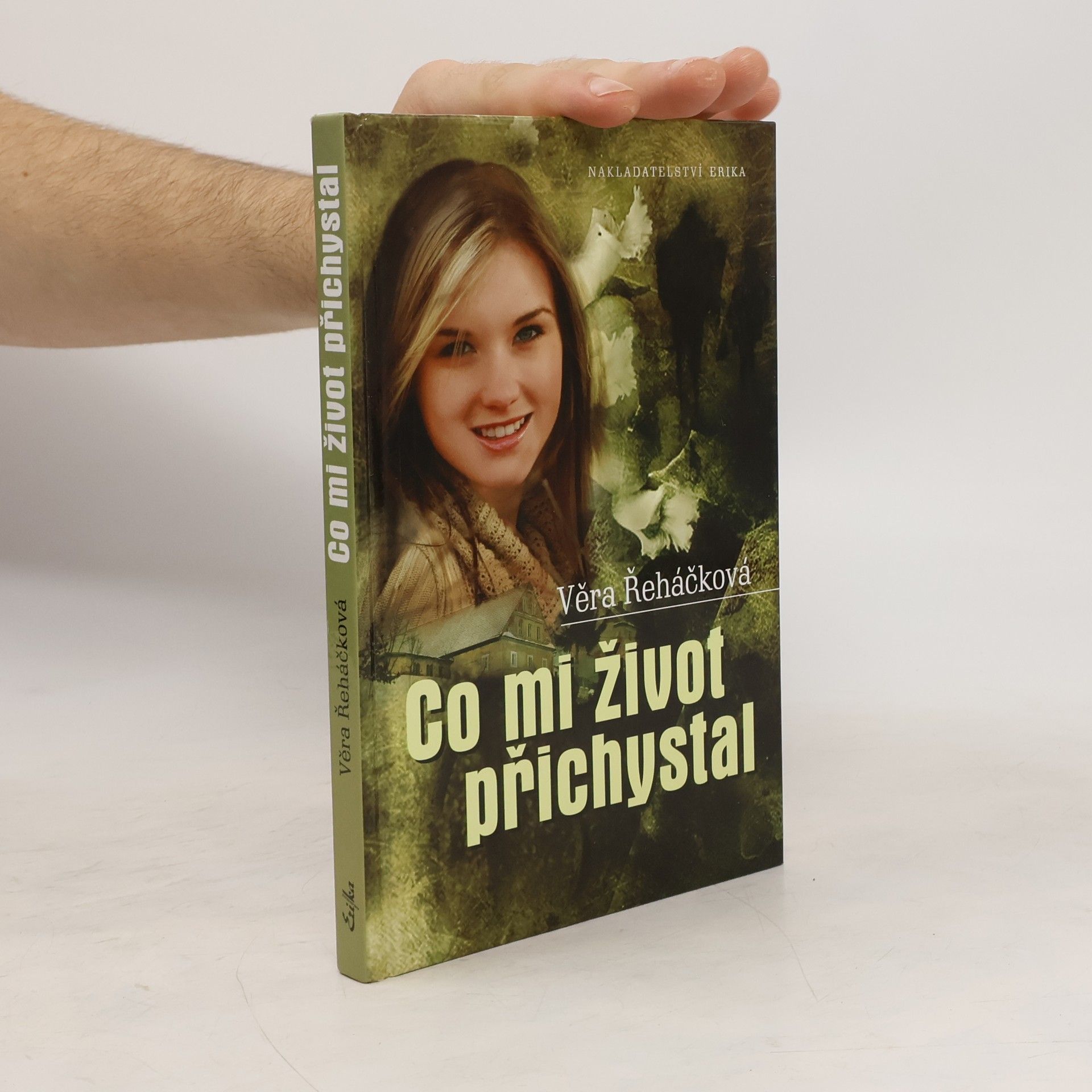 Věra Řeháčková Co mi život přichystal
