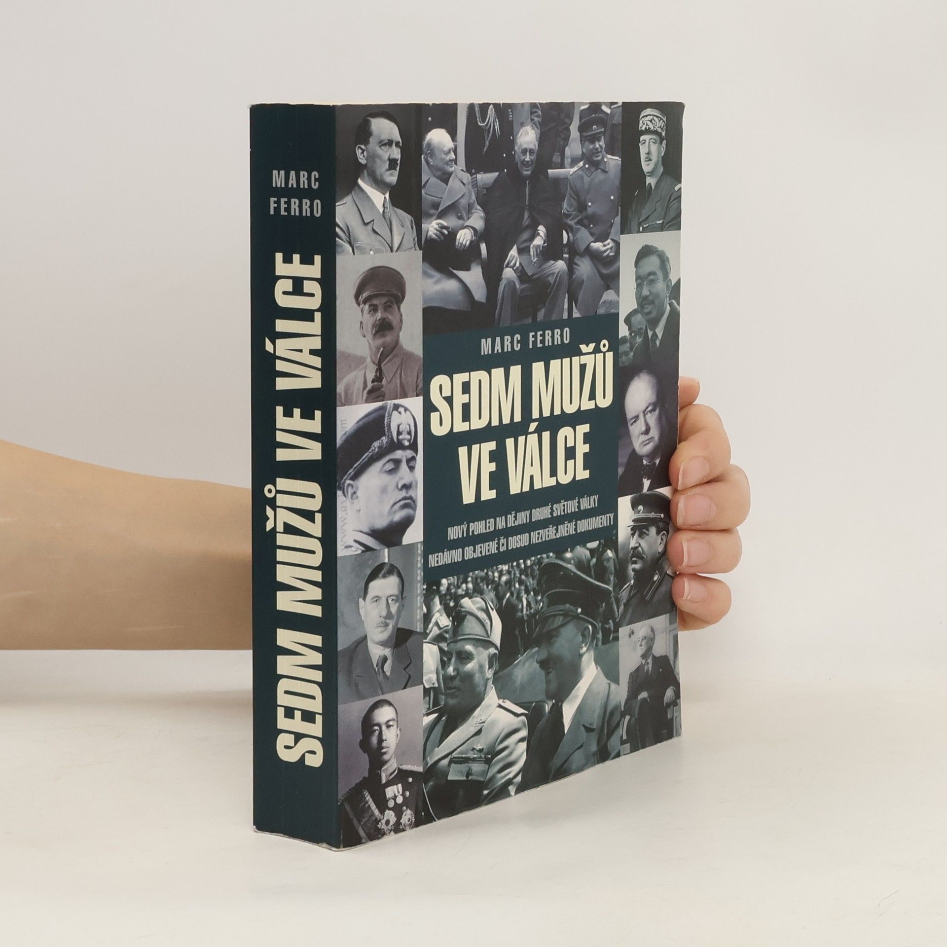 Marc Ferro Sedm mužů ve válce