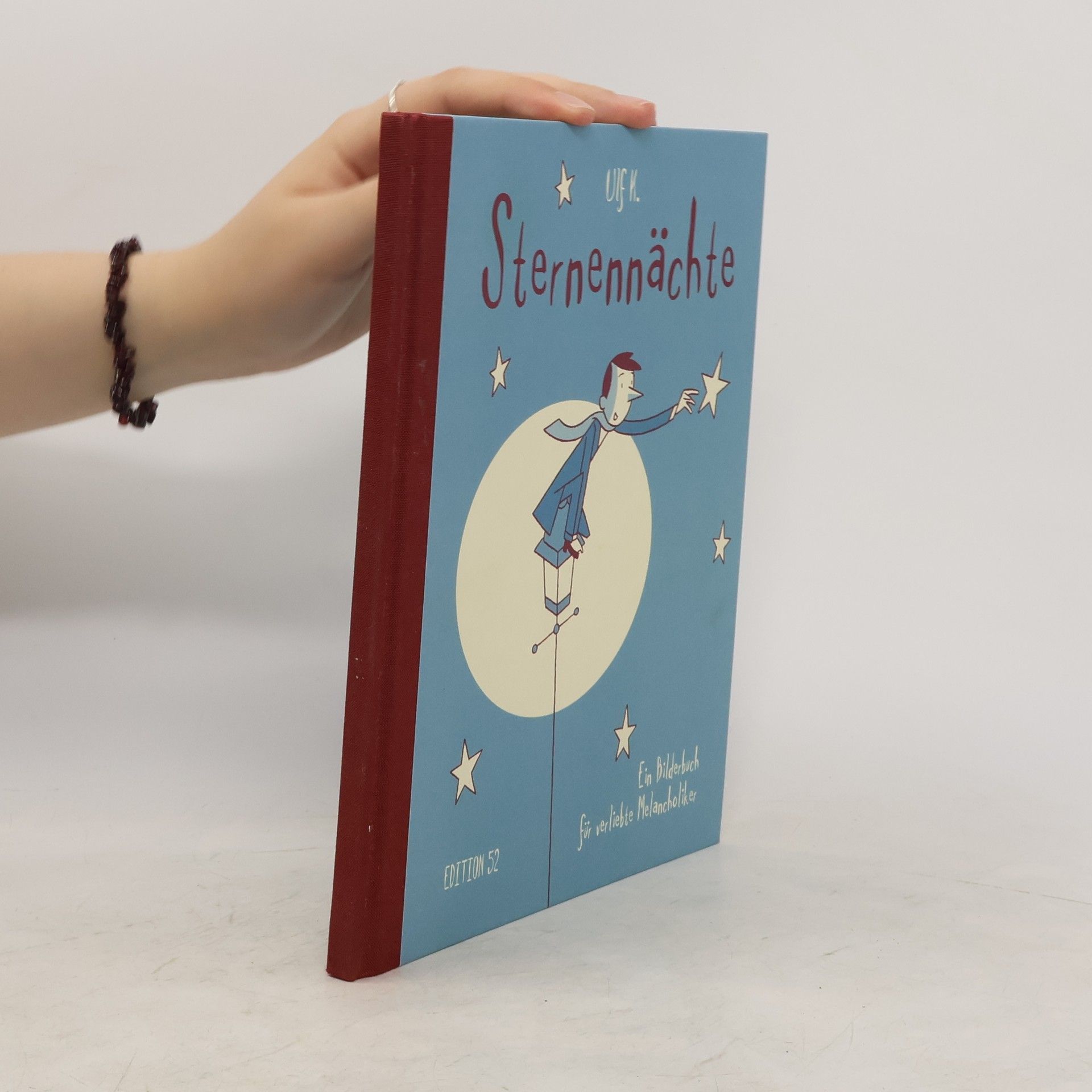 Ulf K. Sternennächte. Ein Bilderbuch für verliebte Melancholiker