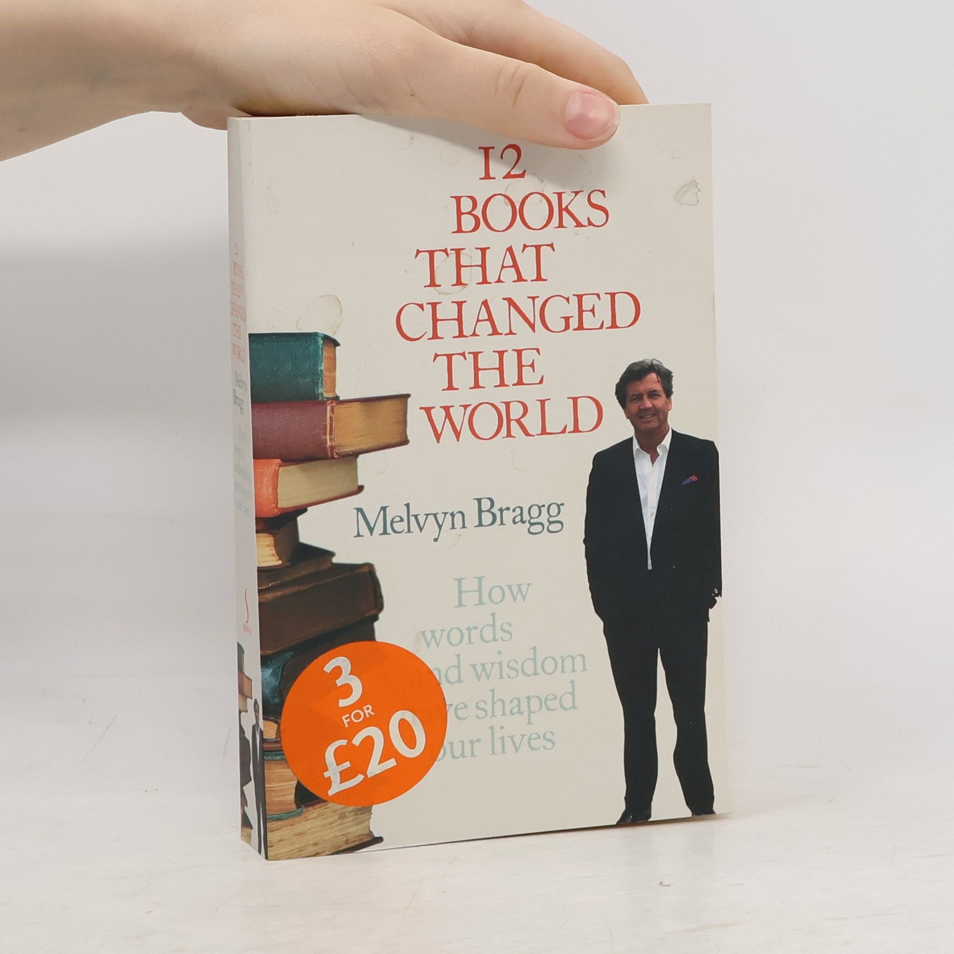 Melvyn Bragg 12 Books that Changed the World