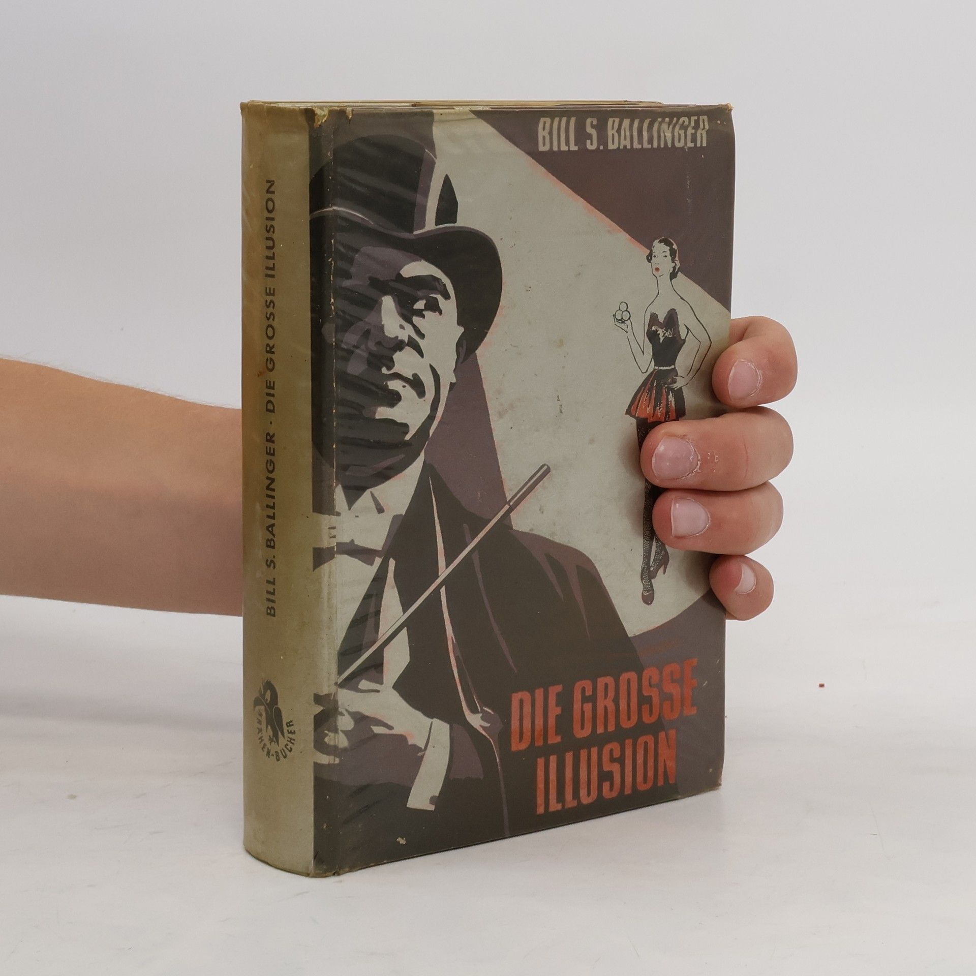 Bill S. Ballinger Die Grosse Illusion