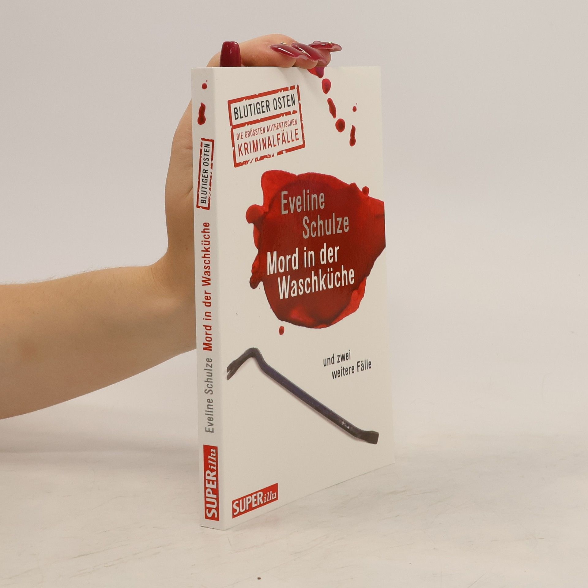 Eveline Schulze Mord in der Waschküche und zwei weitere Fälle