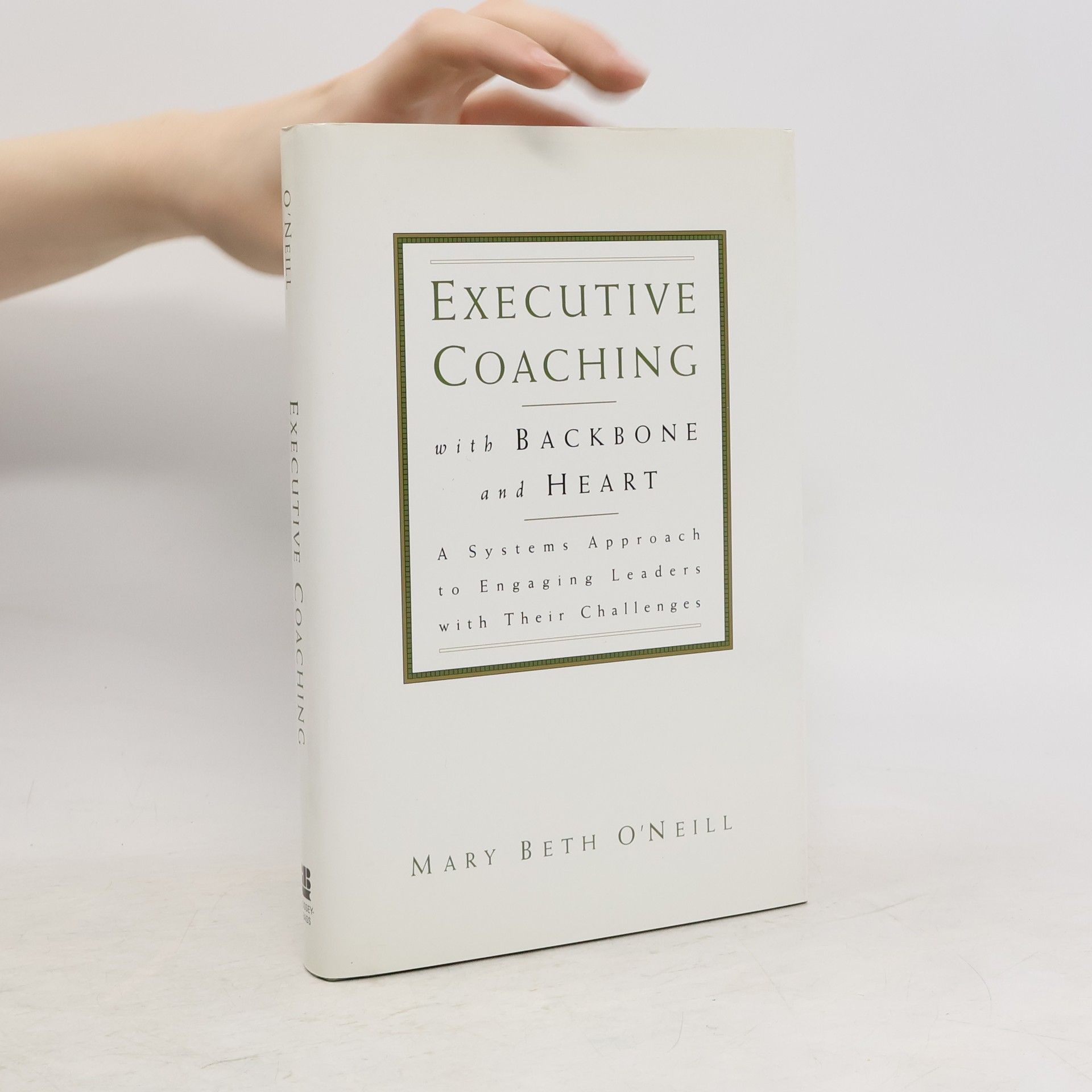 Mary Beth A O'Neill Executive Coaching with Backbone and Heart