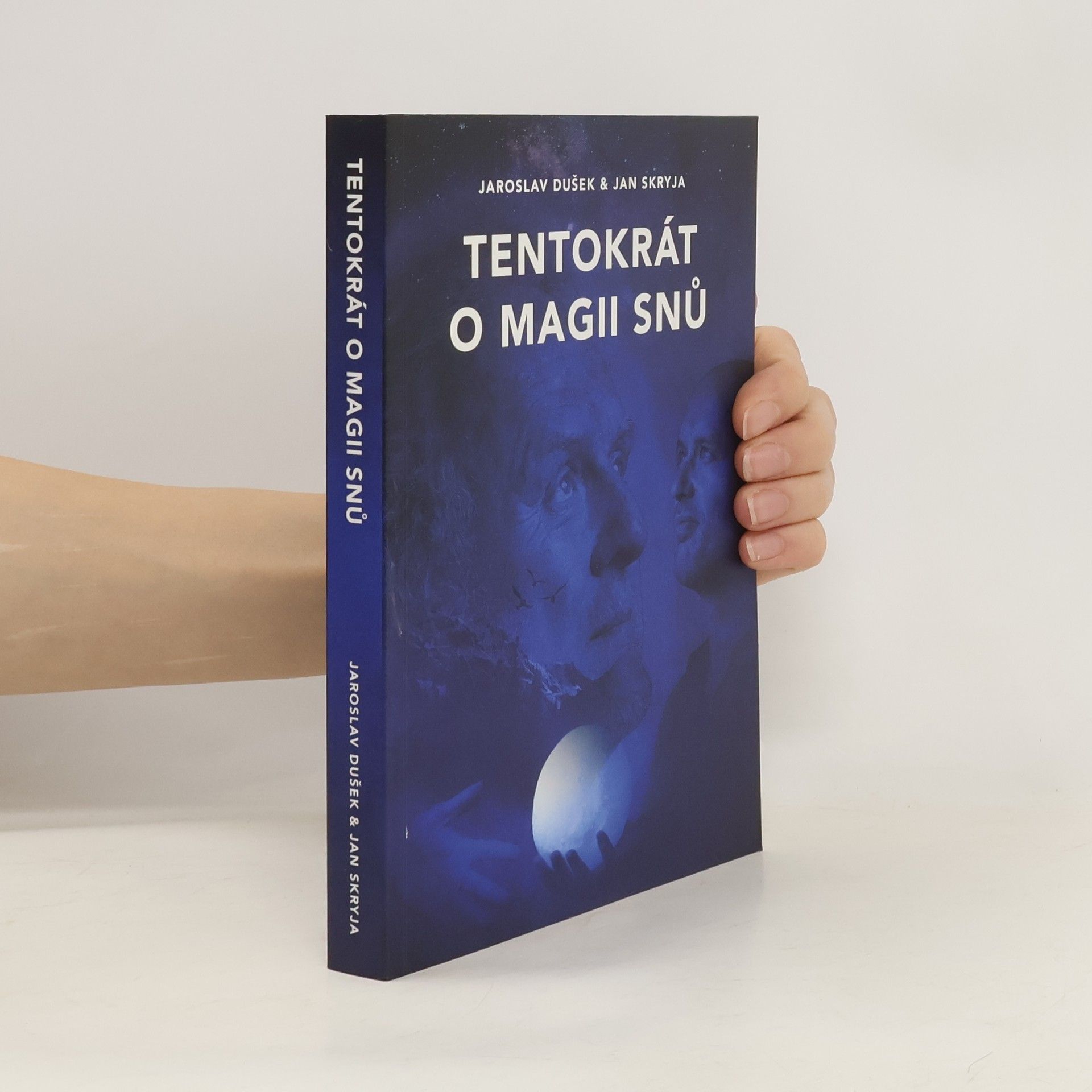Jaroslav Dušek Tentokrát o magii snů