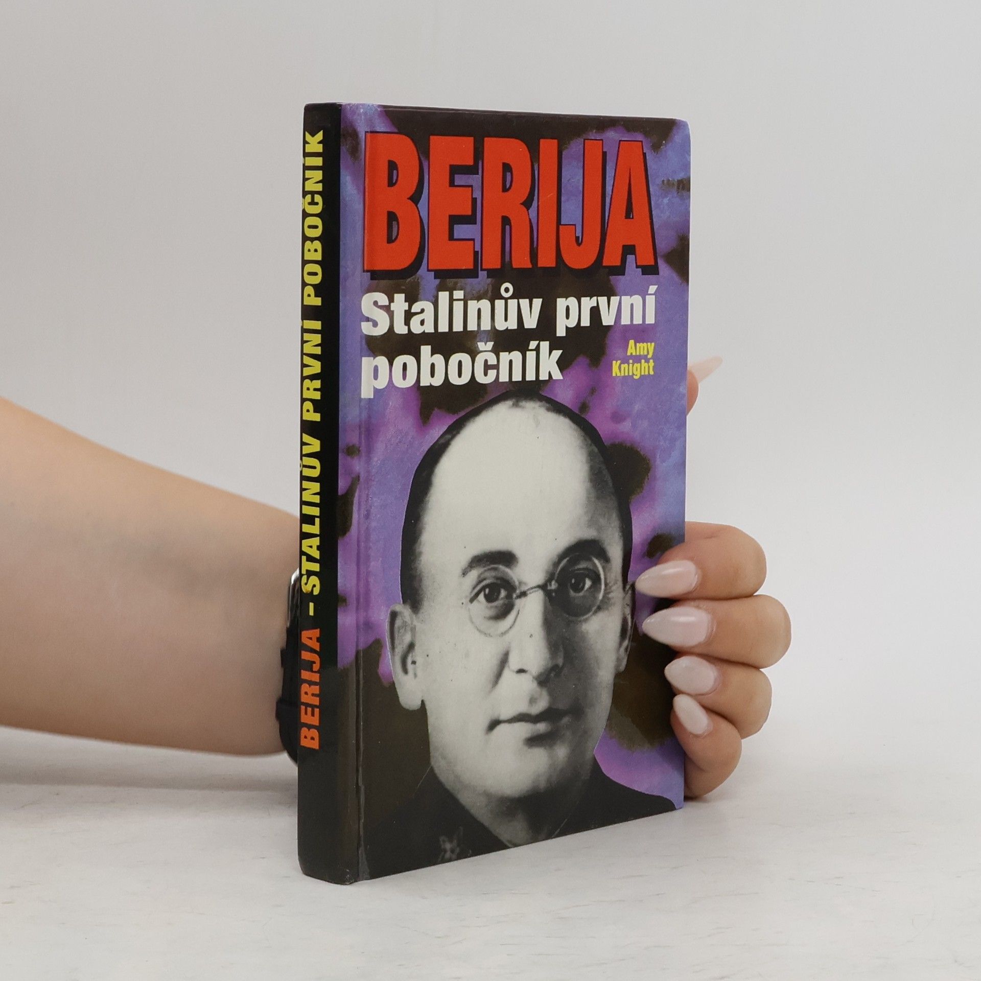 Amy Knight Berija. Stalinův první pobočník