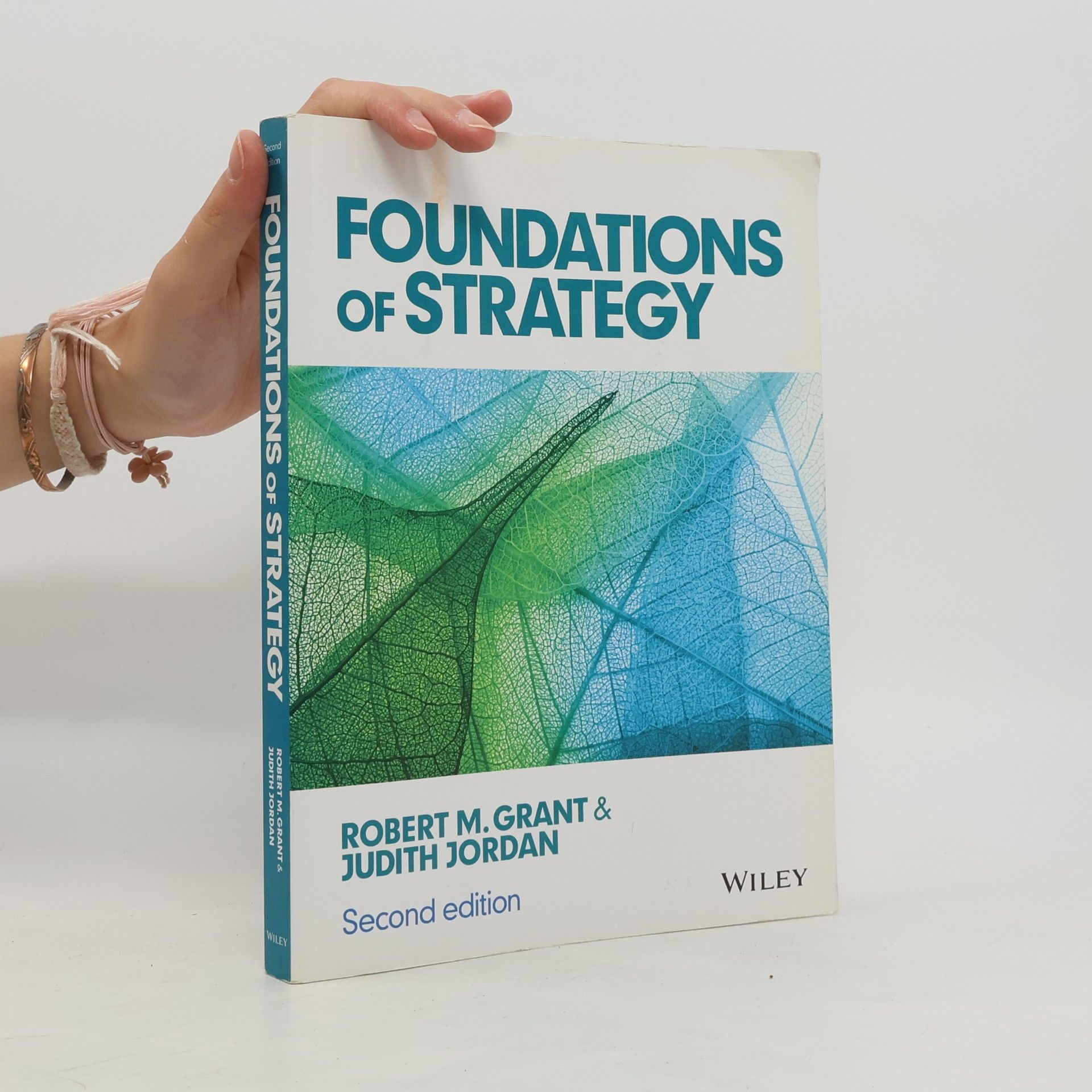 Robert M. Grant Foundations of Strategy