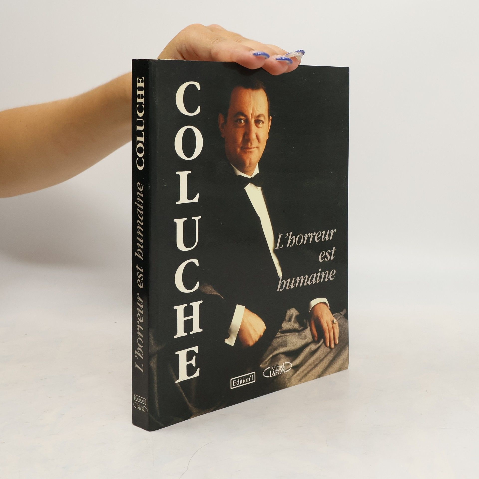 Coluche L' horreur est humaine