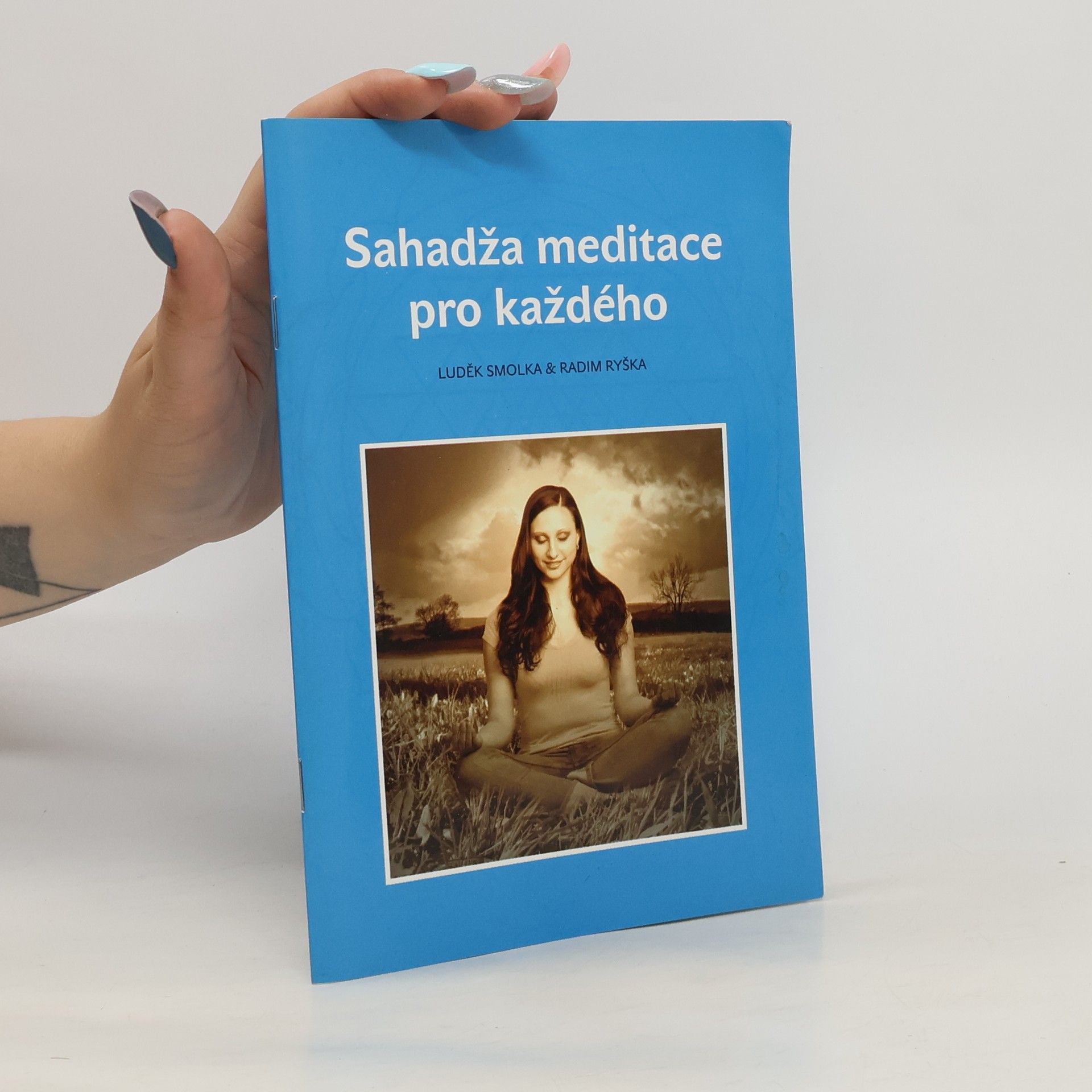 Radim Ryška Sahadža meditace pro každého