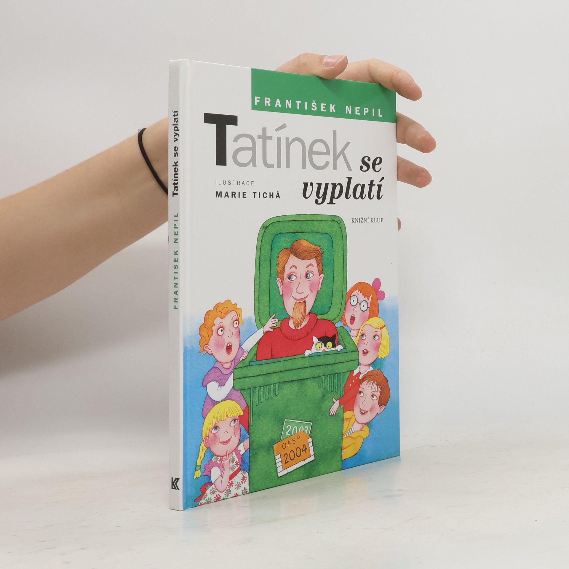 František Nepil Tatínek se vyplatí