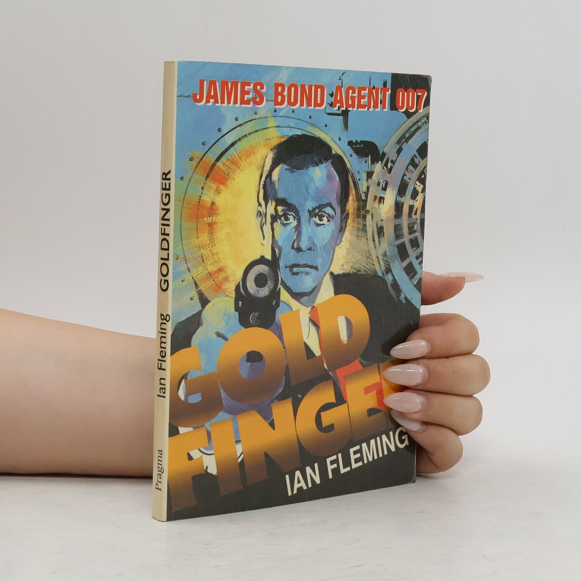 Ian Fleming Goldfinger: James Bond - agent 007