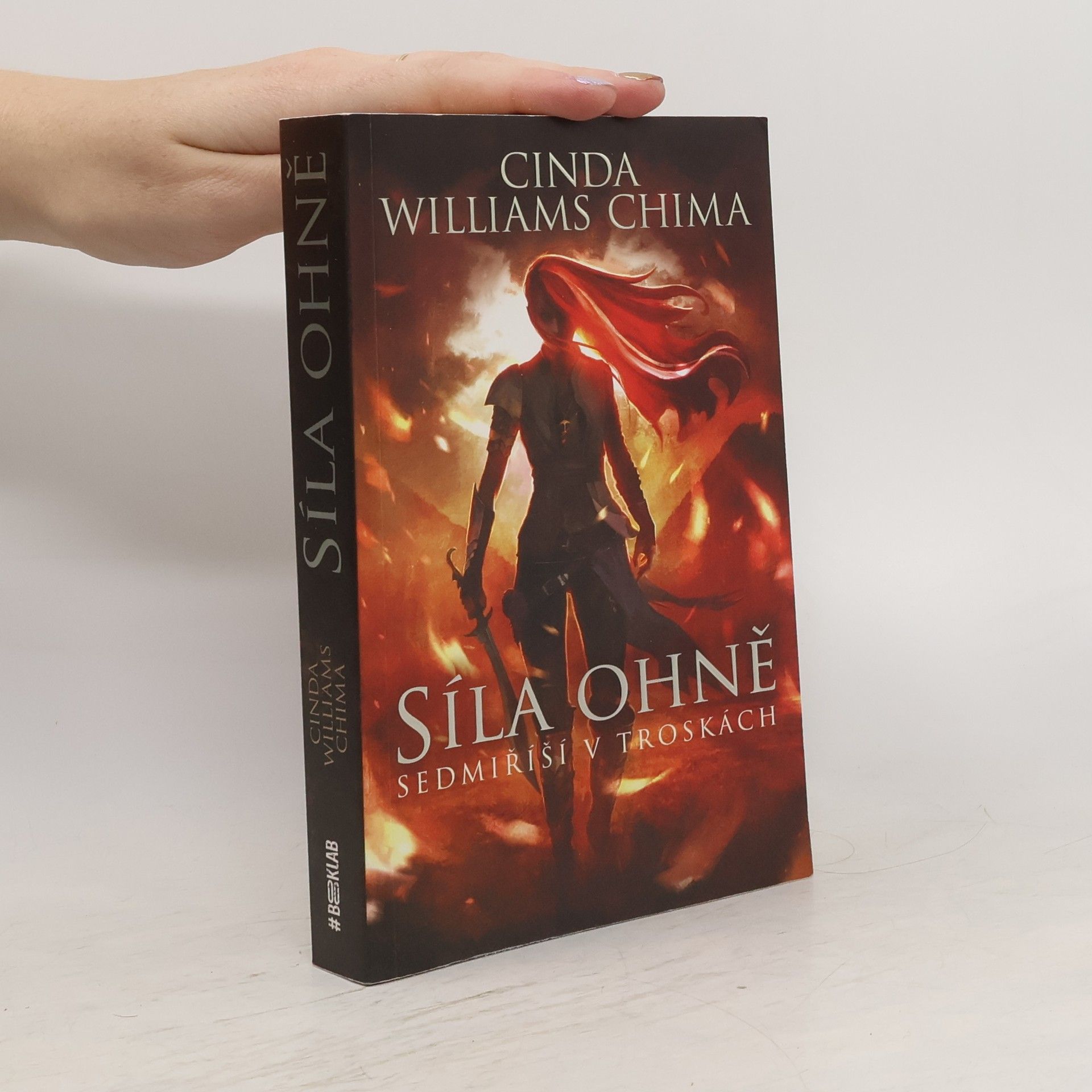 Williams Chima Cinda Sedmiříší v troskách. Síla ohně