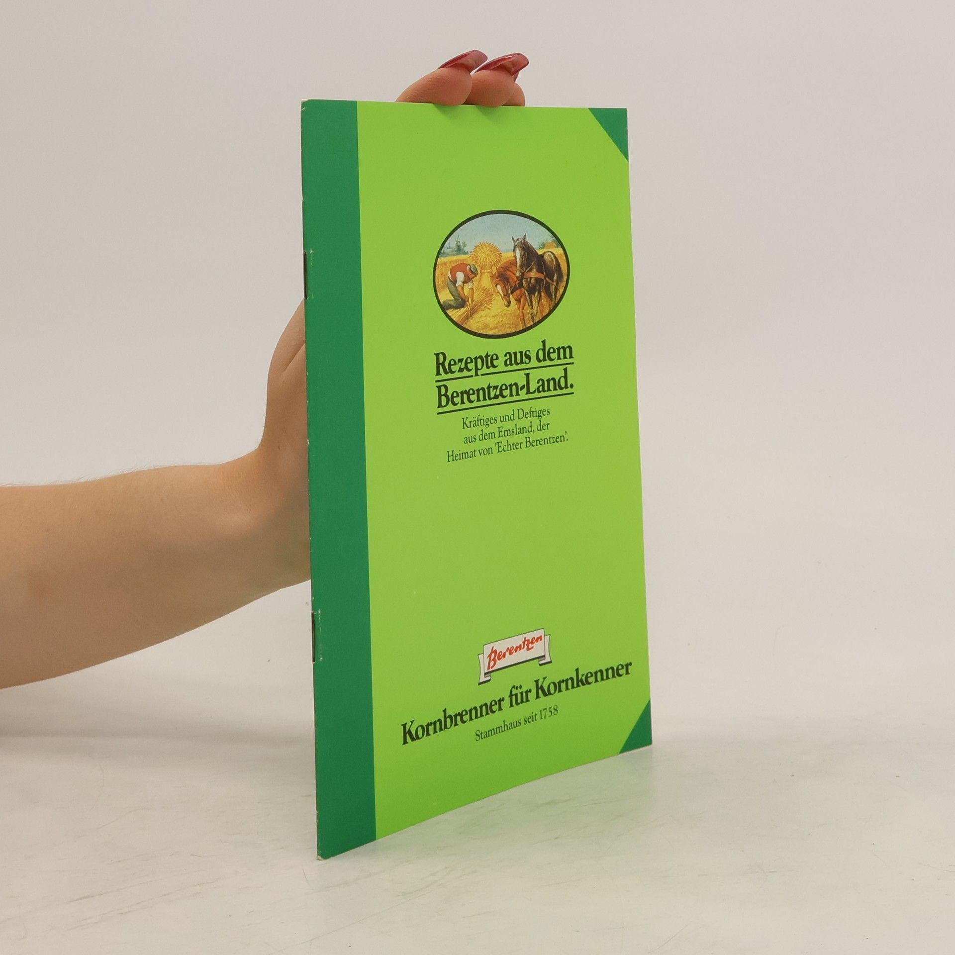 Autorenkollektiv Rezepte aus dem Berentzen-Land