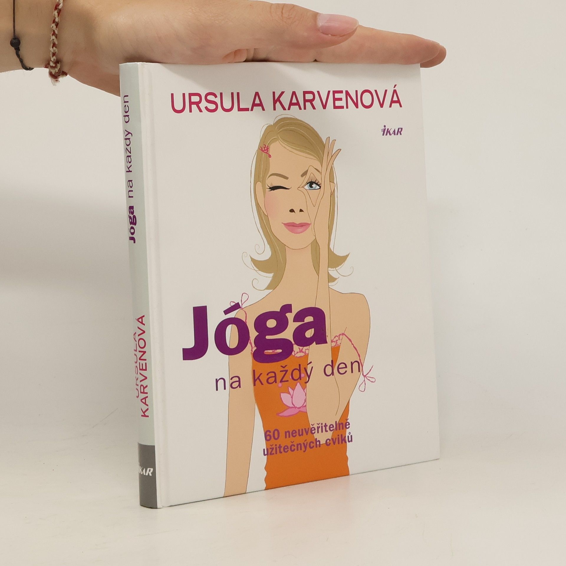 Ursula Karven Jóga na každý den. 60 neuvěřitelně užitečných cviků