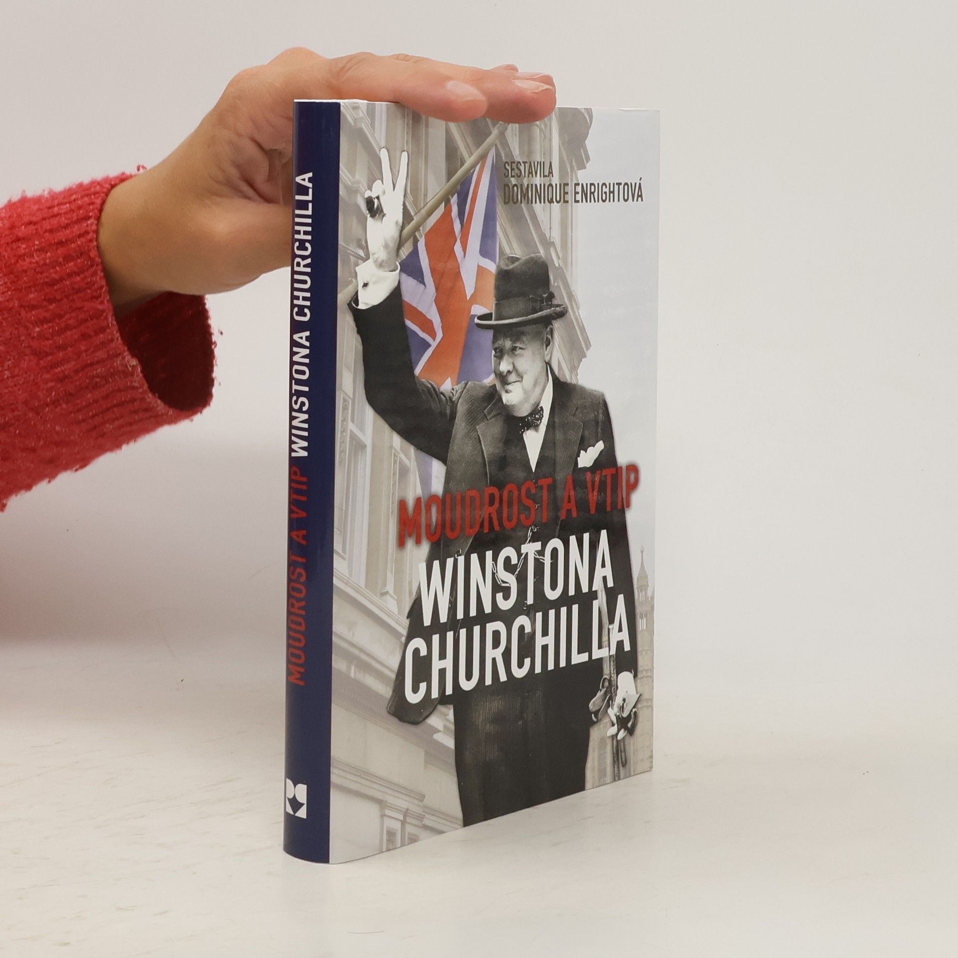 Dominique Enright Moudrost a vtip Winstona Churchilla
