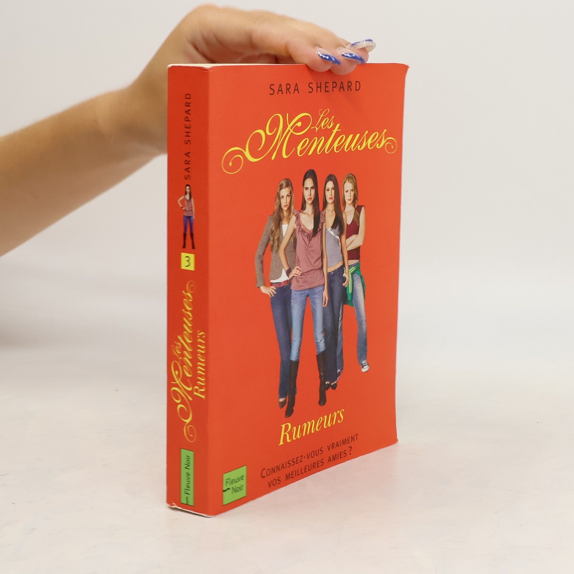 Sara Shepard Les Menteuses, Tome 3. Rumeurs