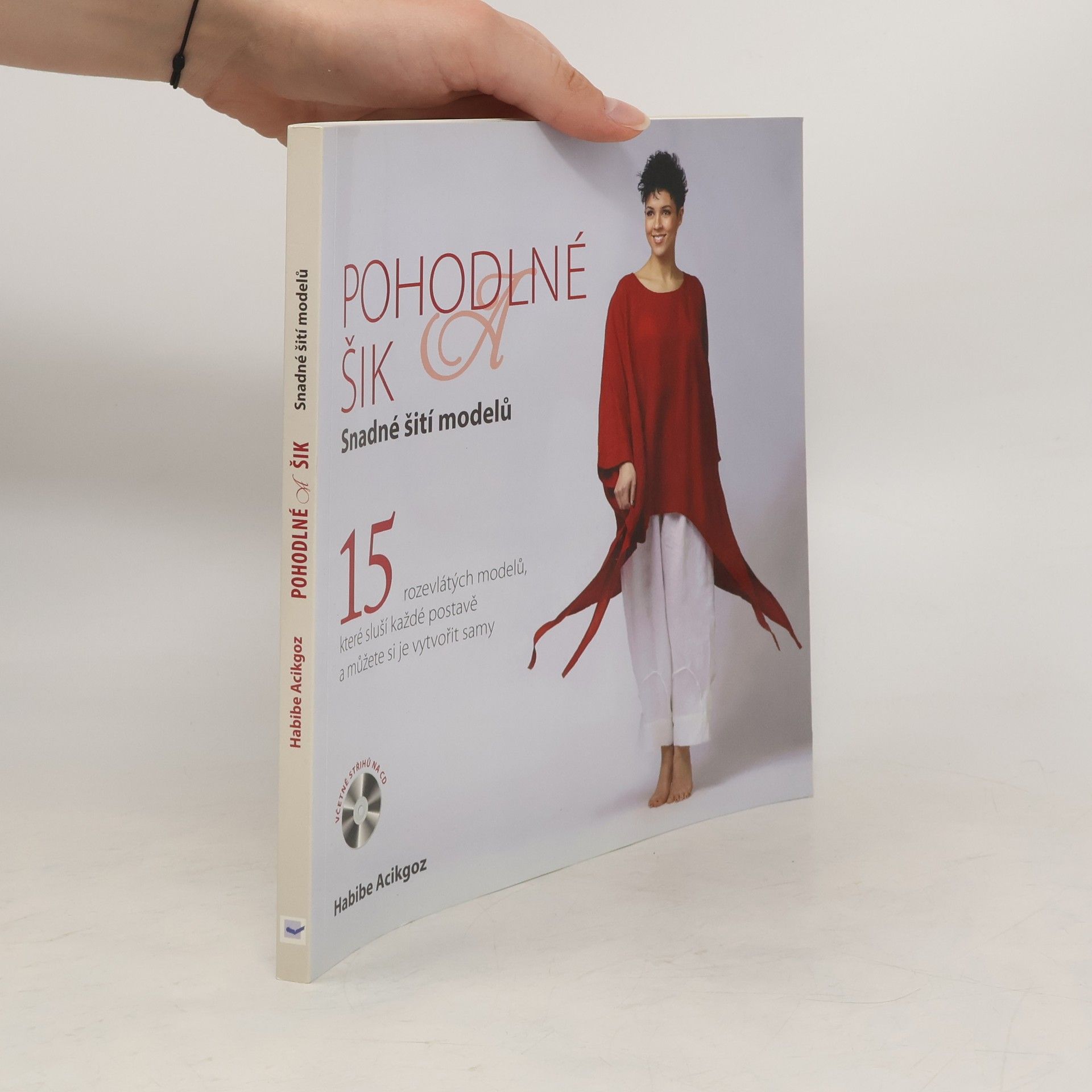 Habibe Acikgoz Pohodlné a šik - Snadné šití modelů