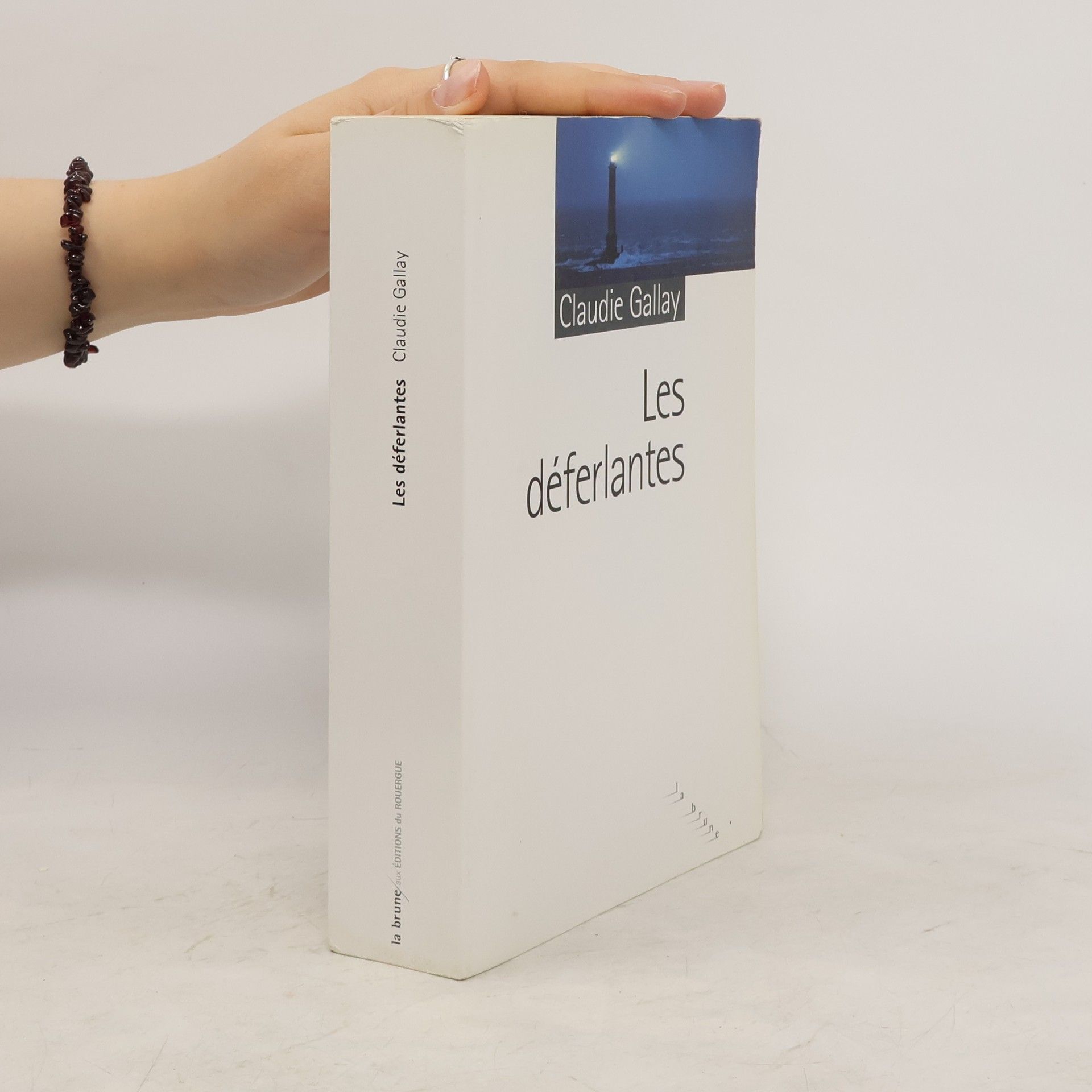 Claudie Gallay Les déferlantes