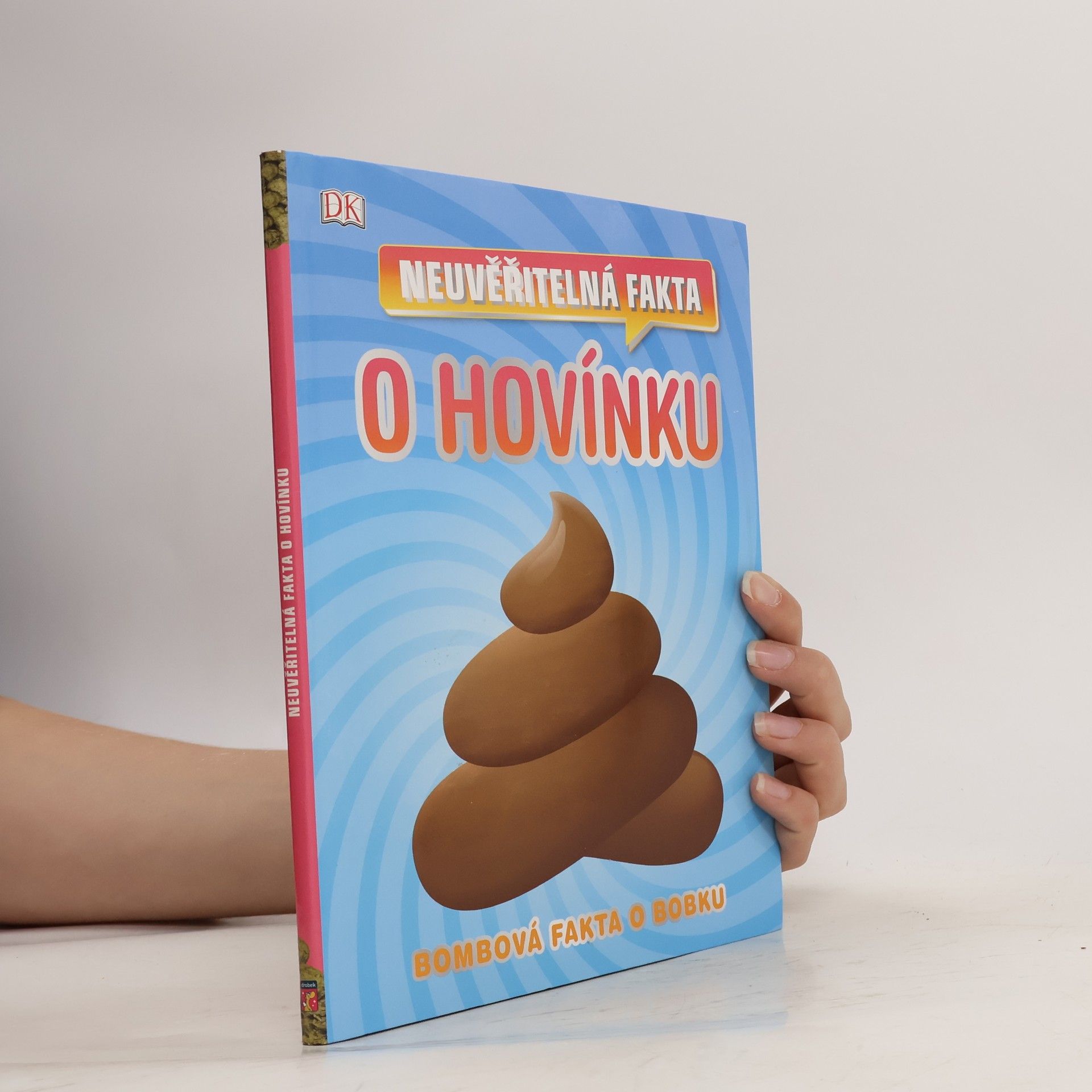 kolektiv Neuvěřitelná fakta o hovínku