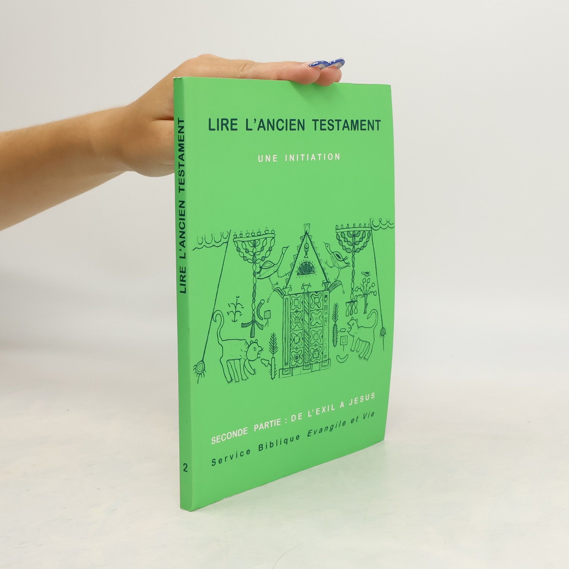 Jean-Luc Thirion Lire L'Ancien Testament 2. De l'Exil à Jésus