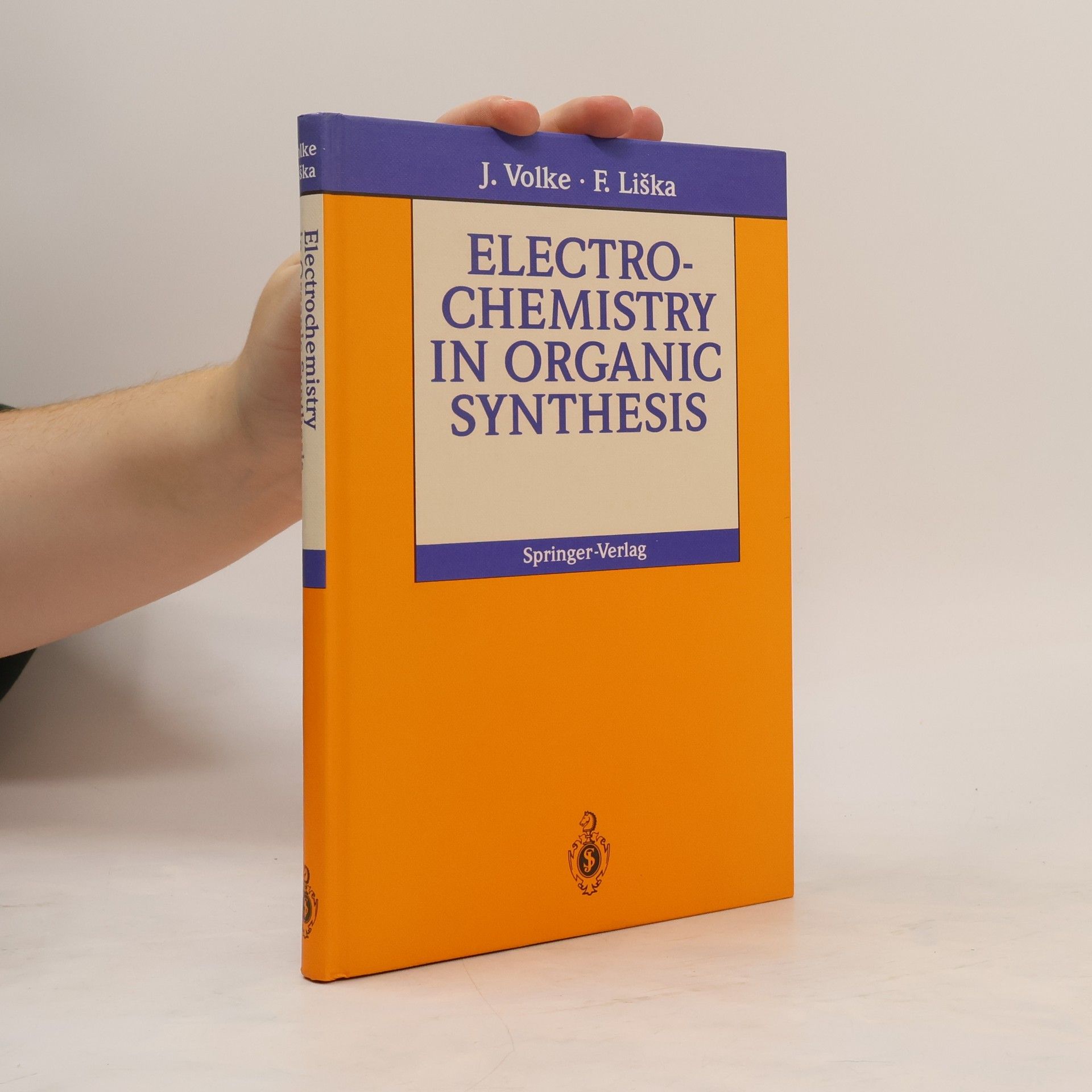 Jir̆í Volke Electrochemistry in Organic Synthesis