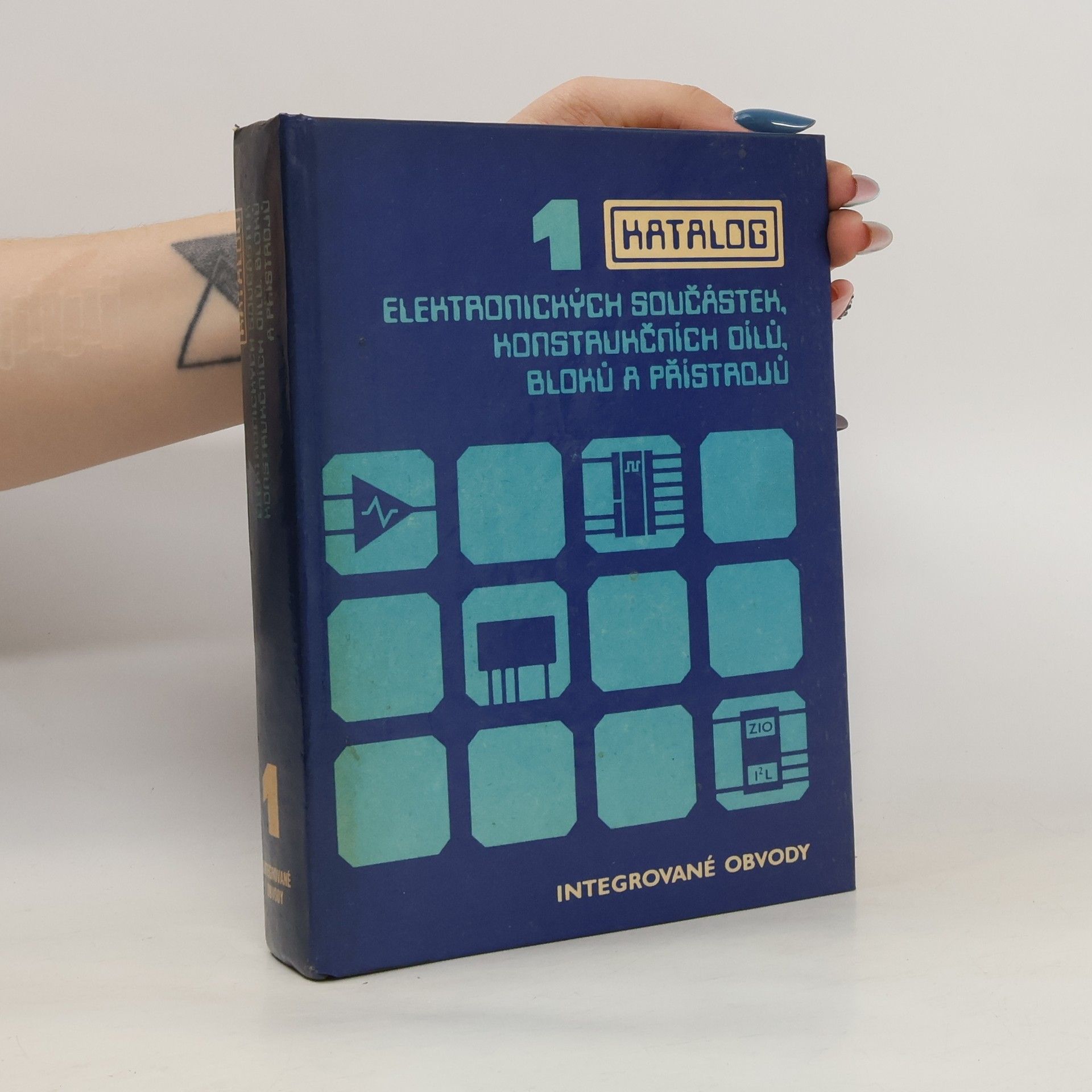 kolektiv Katalog elektronických součástek, konstručních dílů, bloků a přístrojů