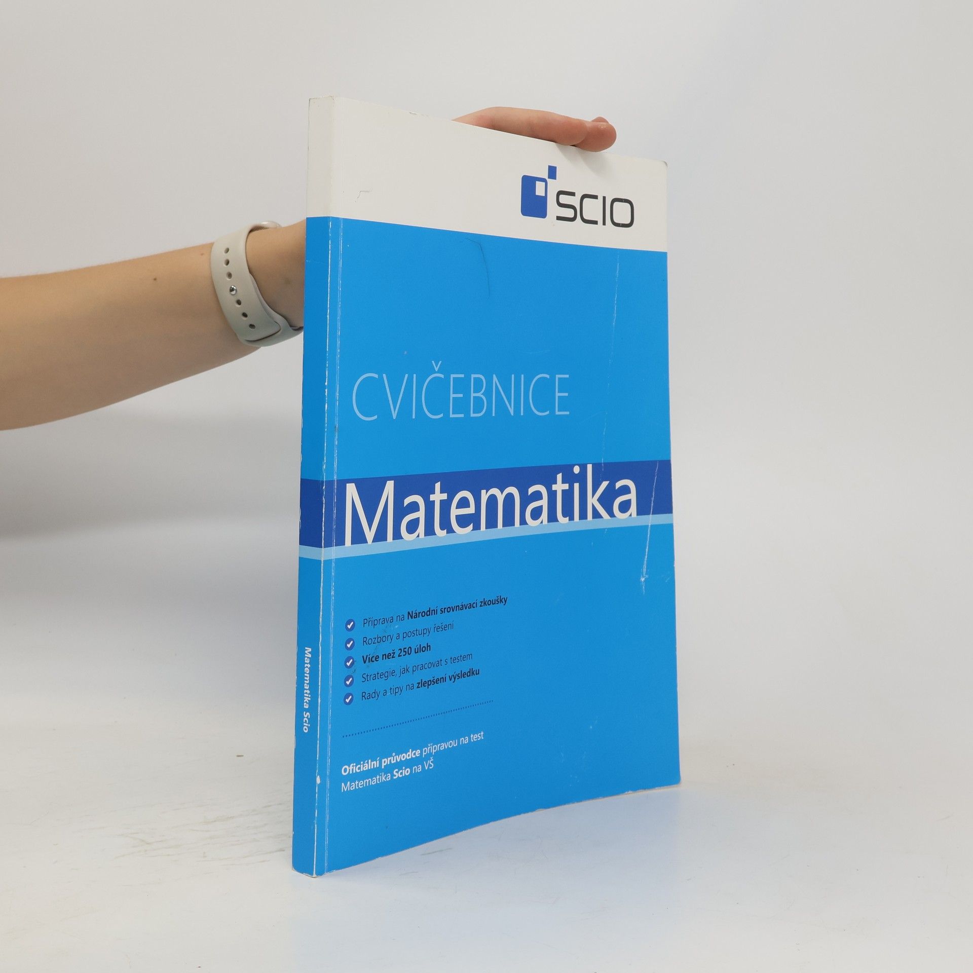 kolektiv Matematika; Oficiální průvodce přípravou na test; Matematika Scio na VŠ