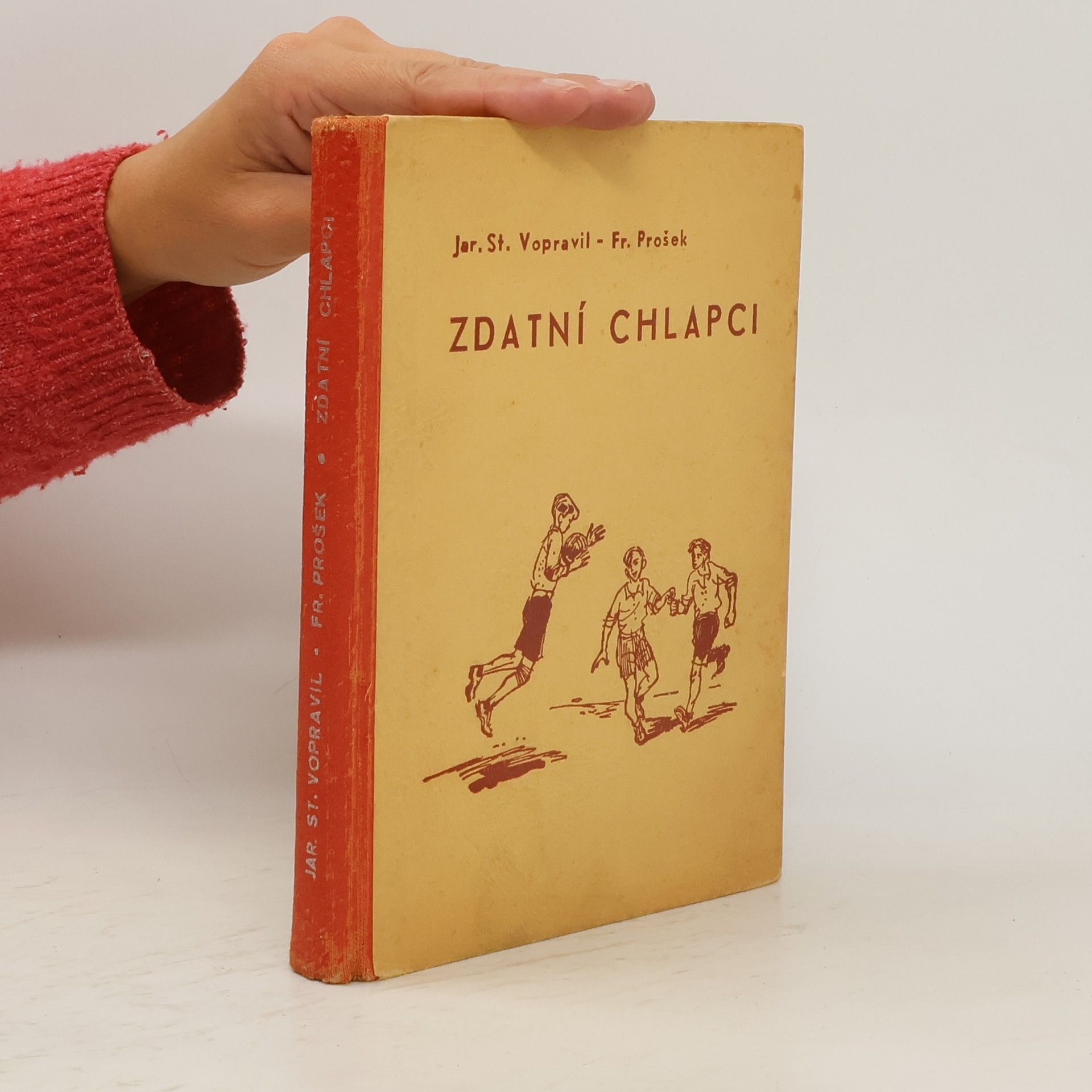 Jaroslav Stanislav Vopravil Zdatní chlapci