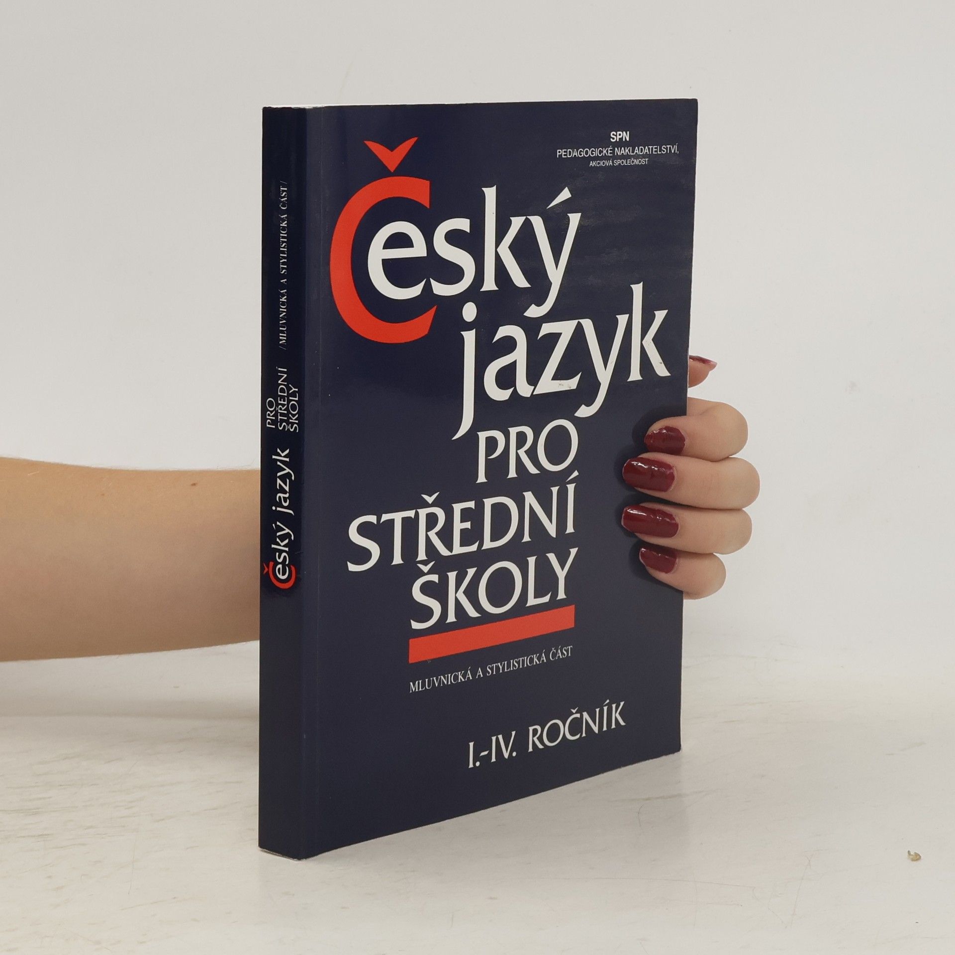 Collectif d'auteurs Český jazyk pro střední školy I.-IV. ročník