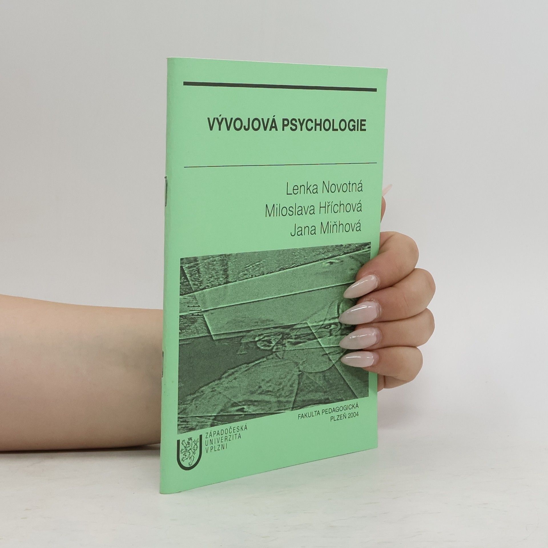 Jana Miňhová Vývojová psychologie