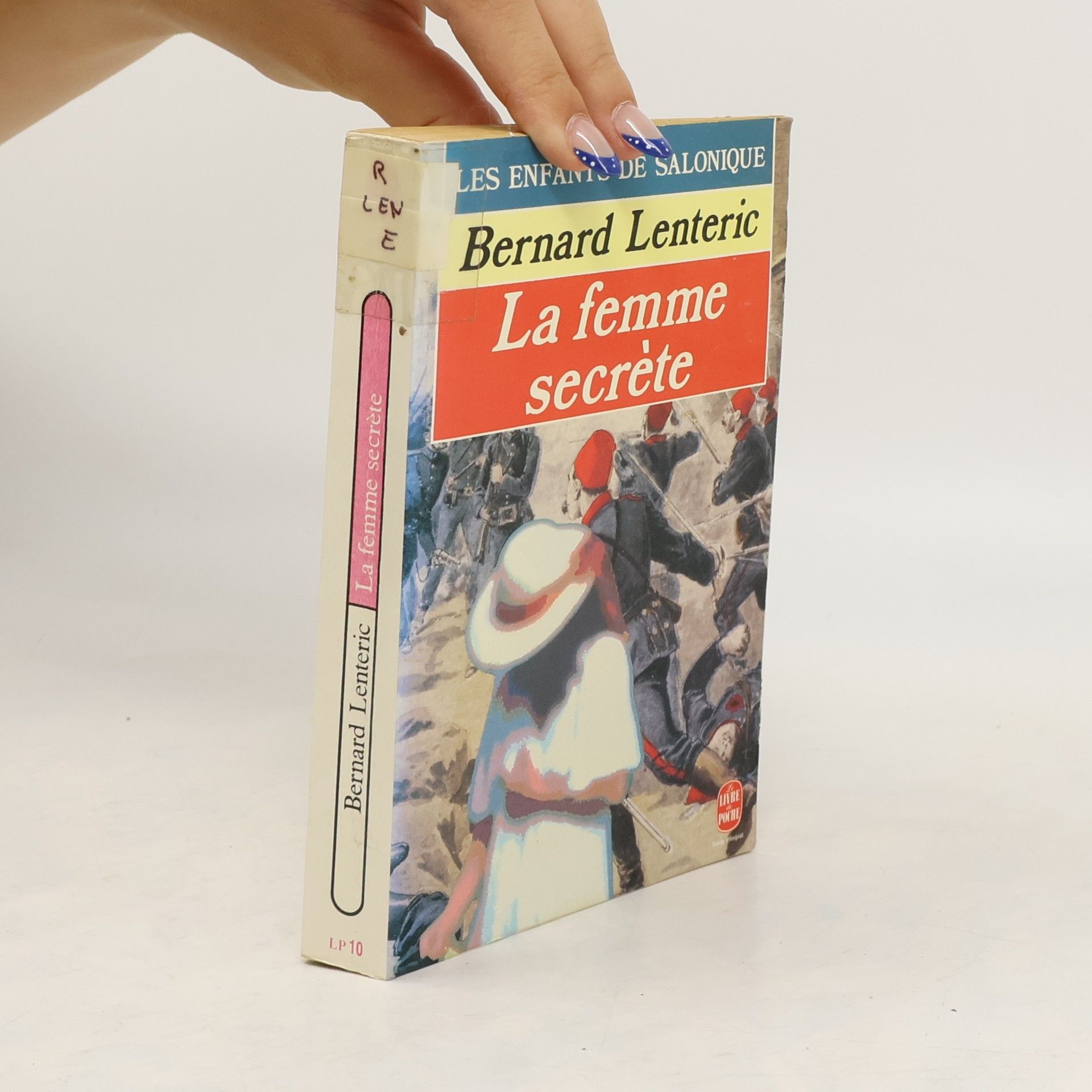 Bernard Lenteric Les enfants de Salonique 2. La femme secrète