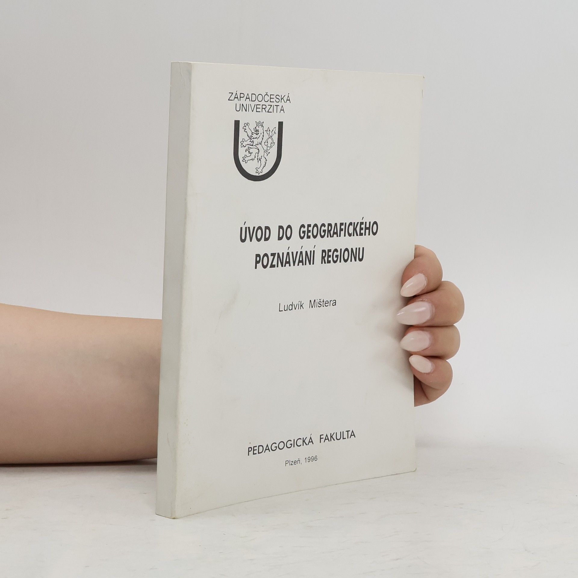Ludvík Mištera Úvod do geografického poznávání regionu
