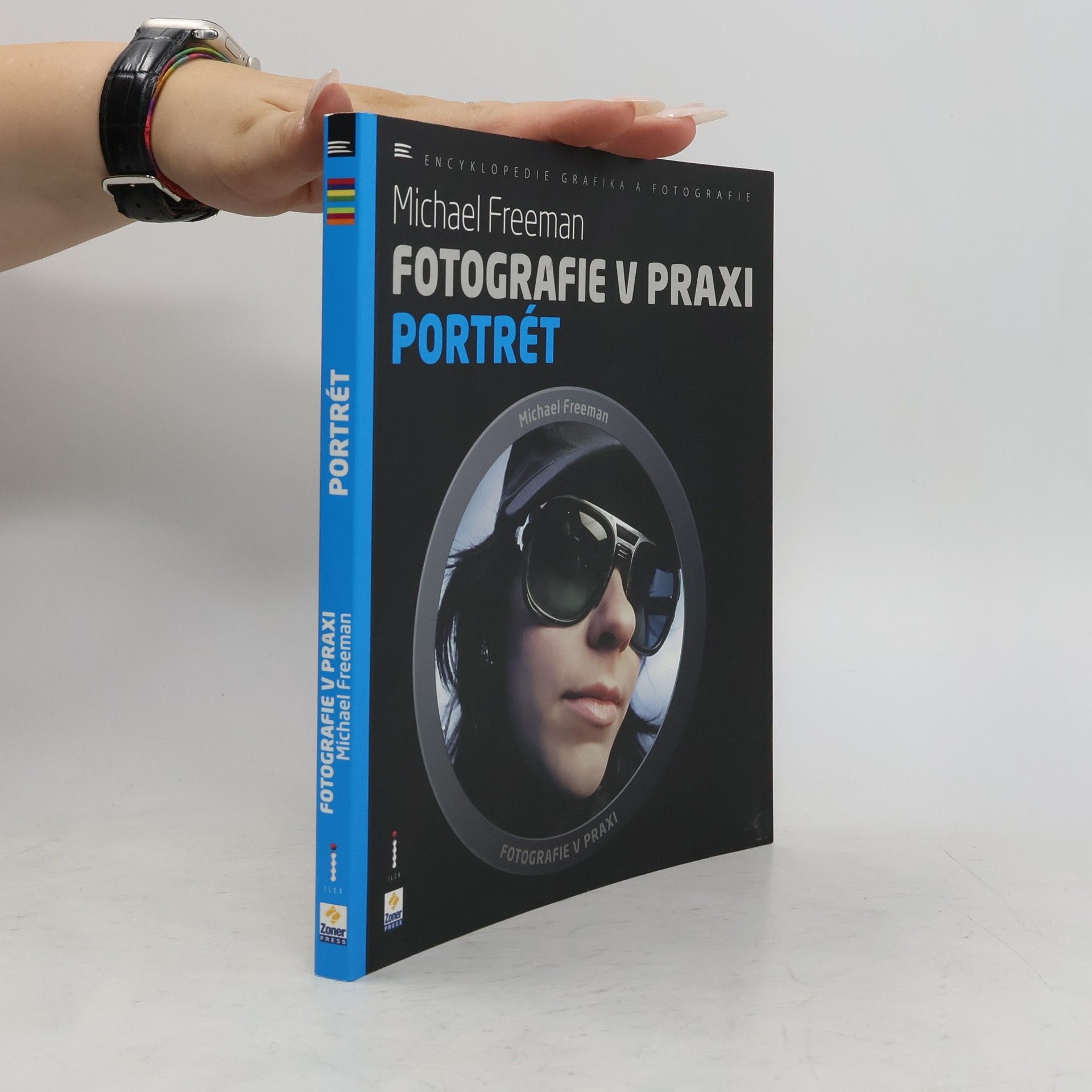 Michael Freeman Fotografie v praxi. Portrét
