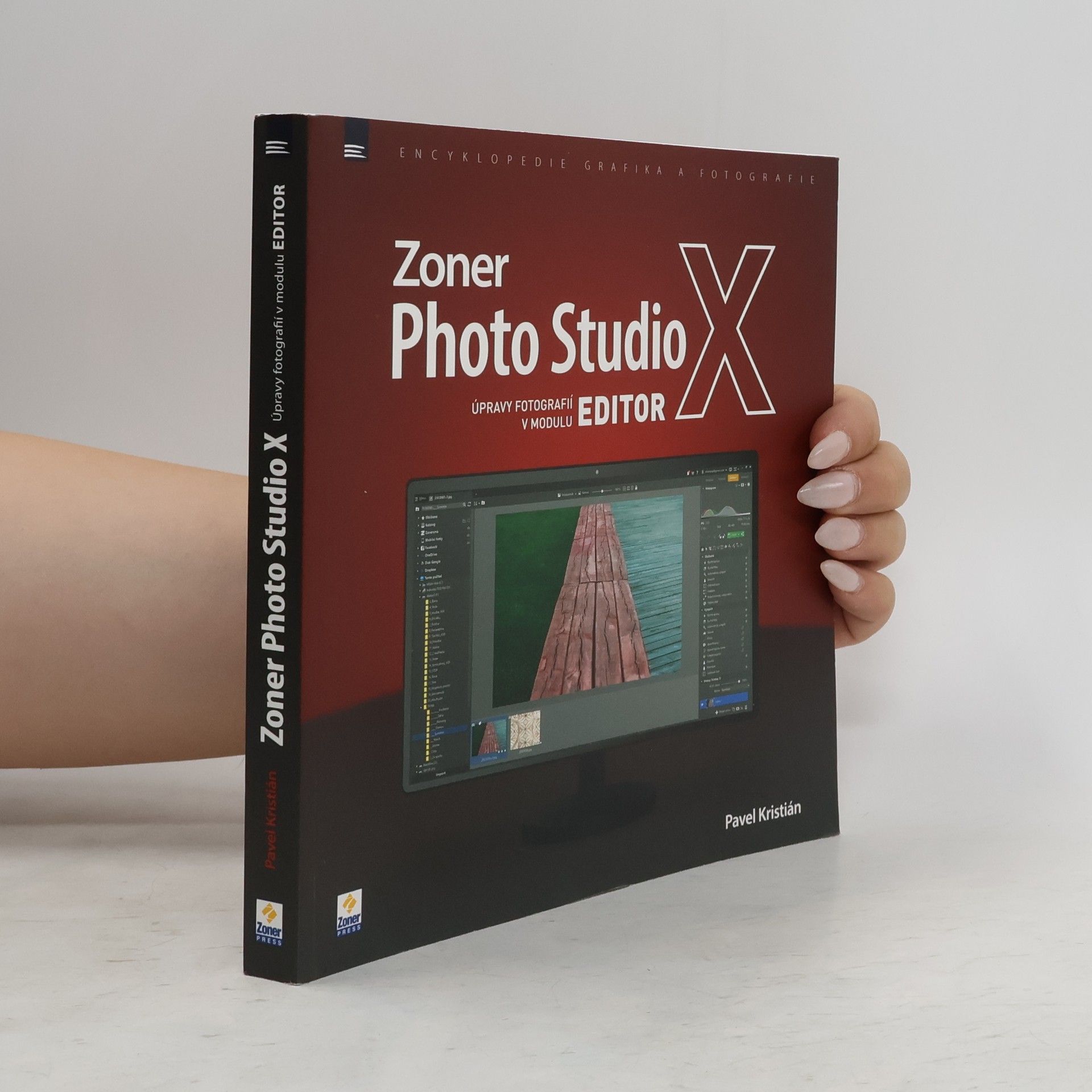 Pavel Kristián Zoner Photo Studio X: Úpravy fotografií v modulu EDITOR