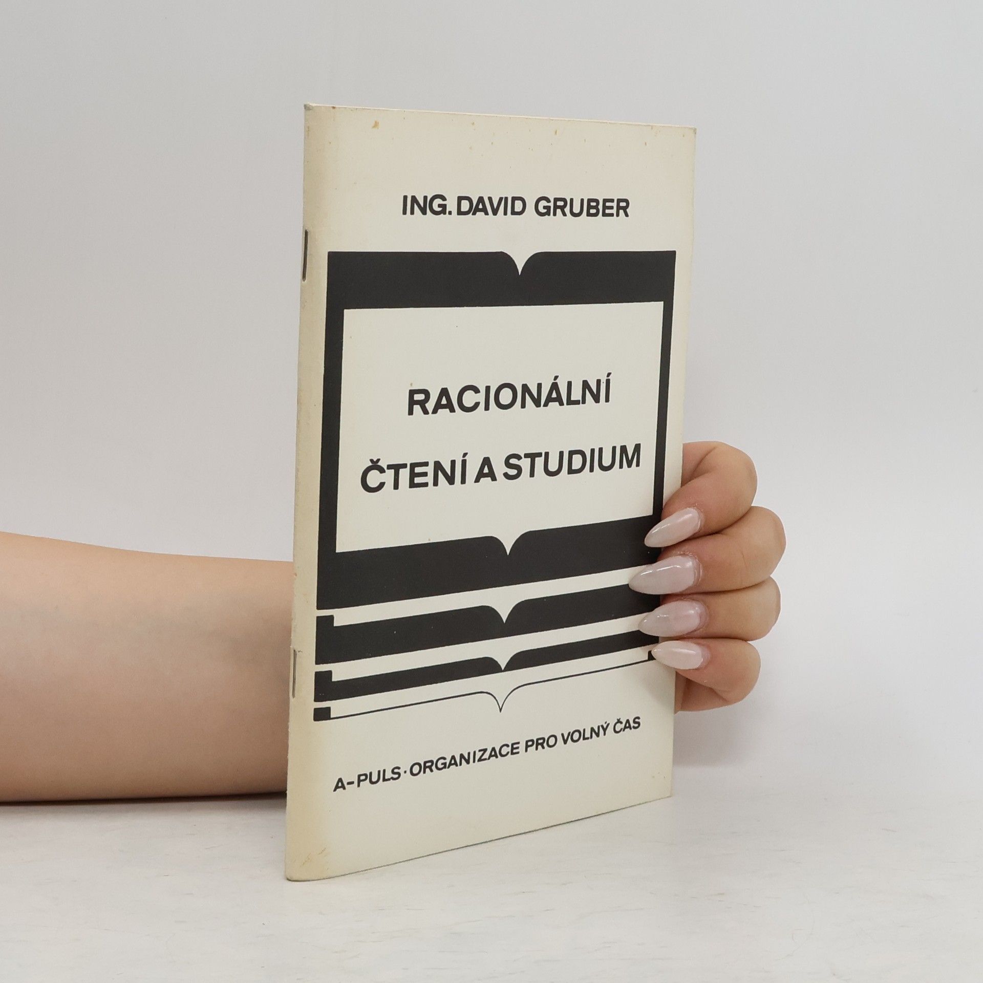 David Gruber Racionální čtení a studium. Učební text ke kursu racionálního čtení a studia