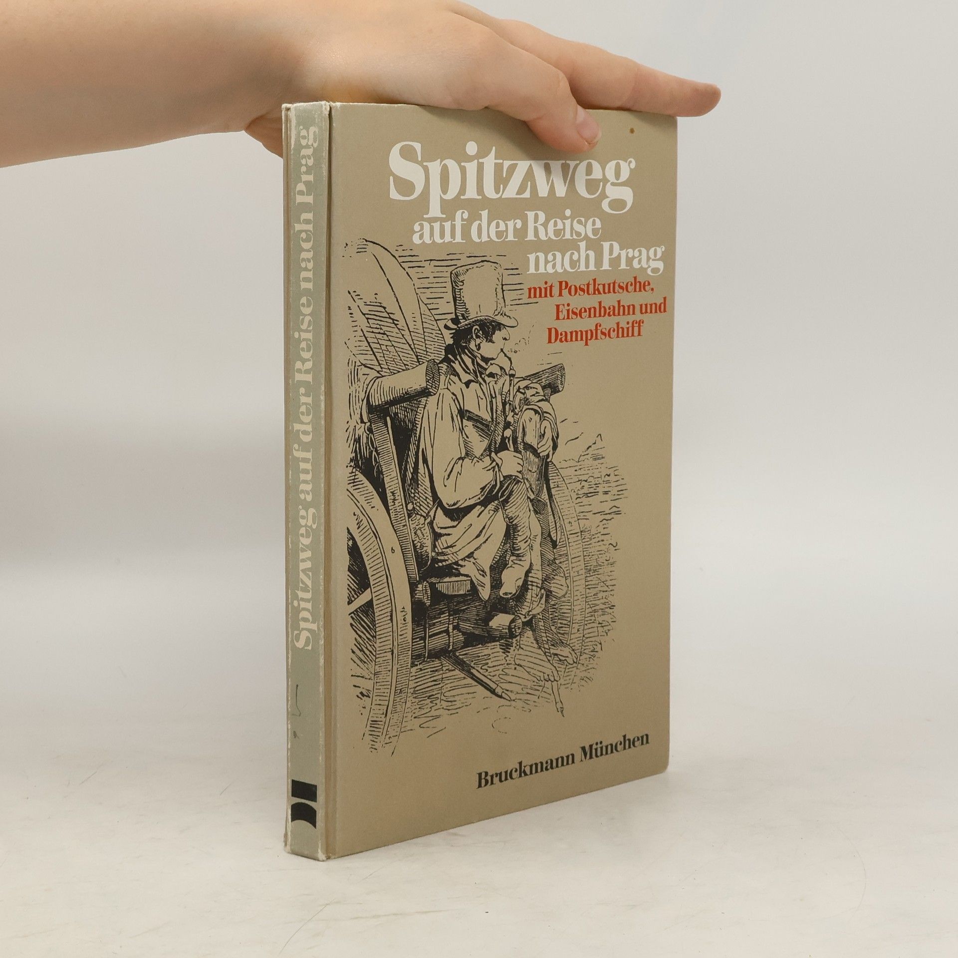 Siegfried Wichmann Spitzweg auf der Reise nach Prag