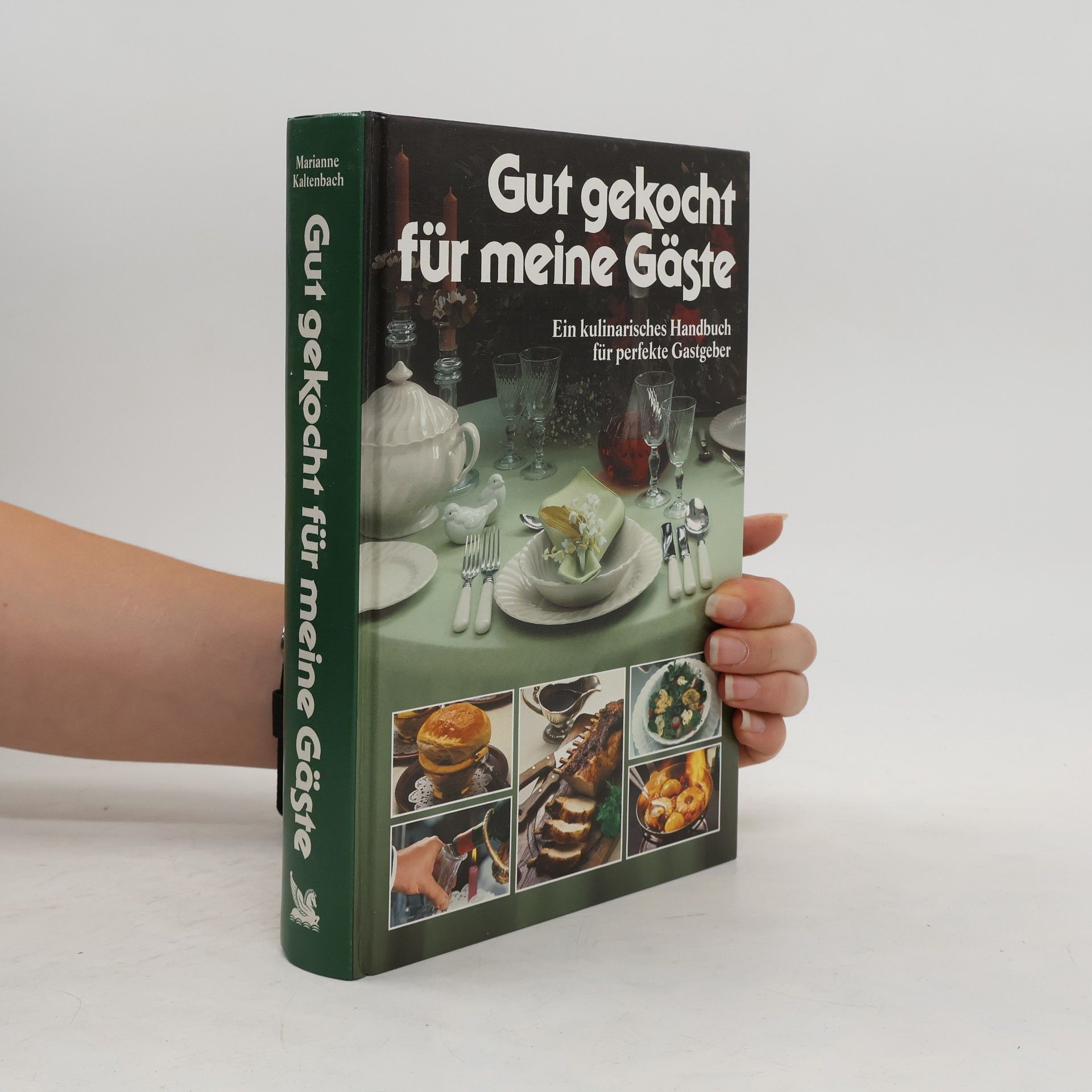 Marianne Kaltenbach Gut gekocht für meine Gäste