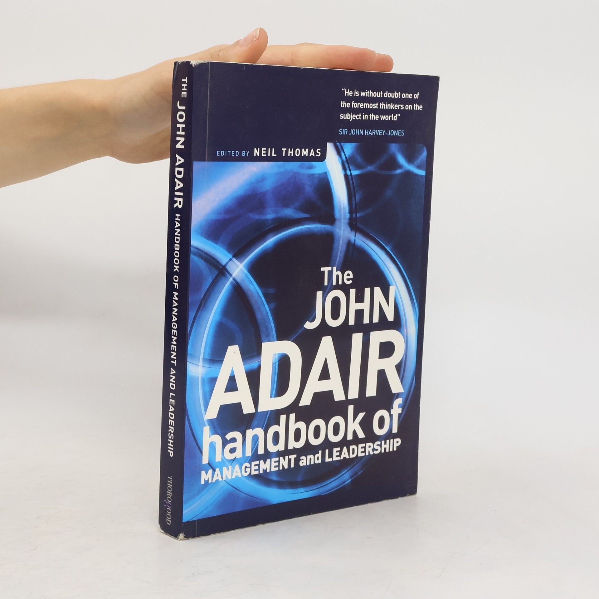 John Eric Adair The John Adair Handbook of Management and Leadership