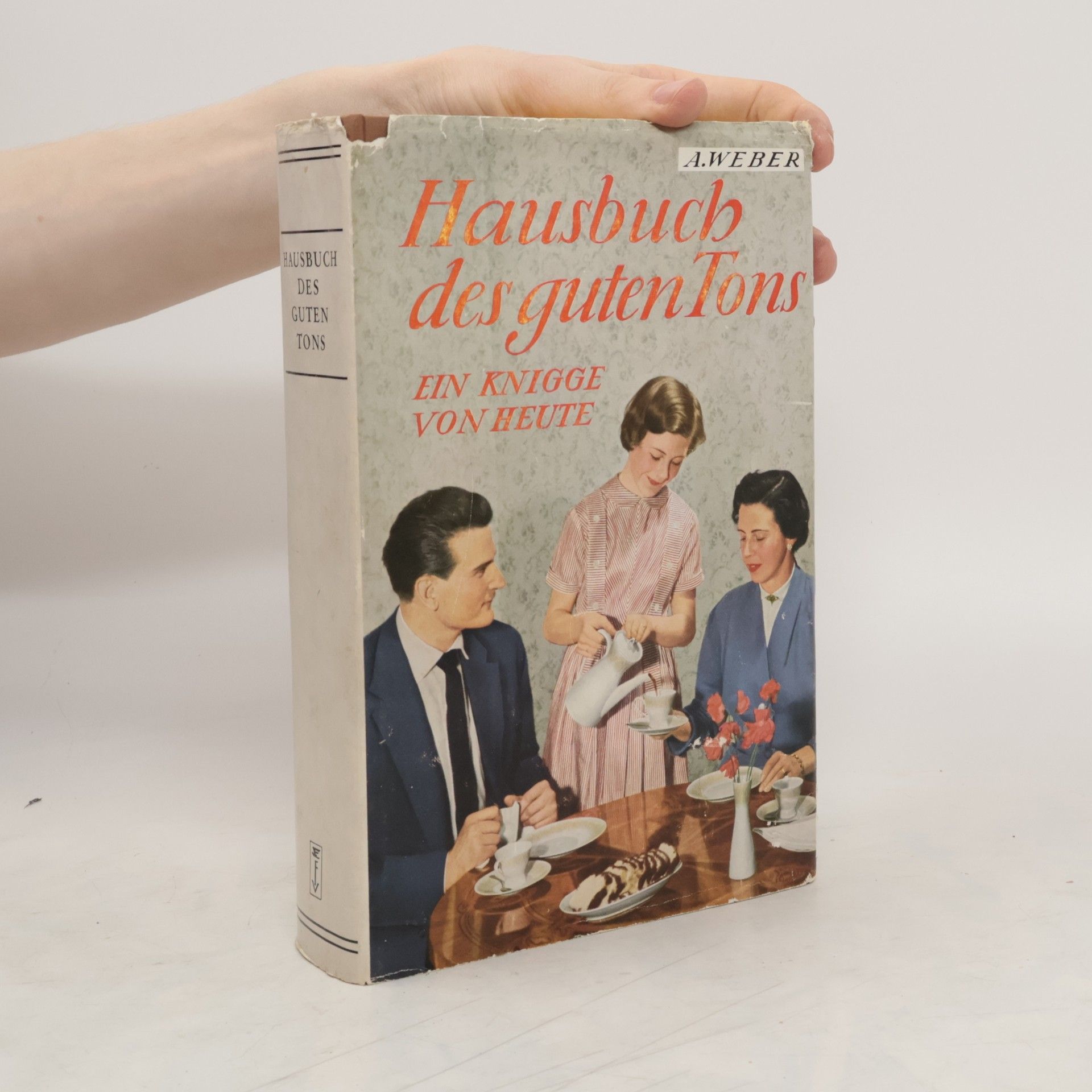 Annemarie Weber Hausbuch des Guten Tons